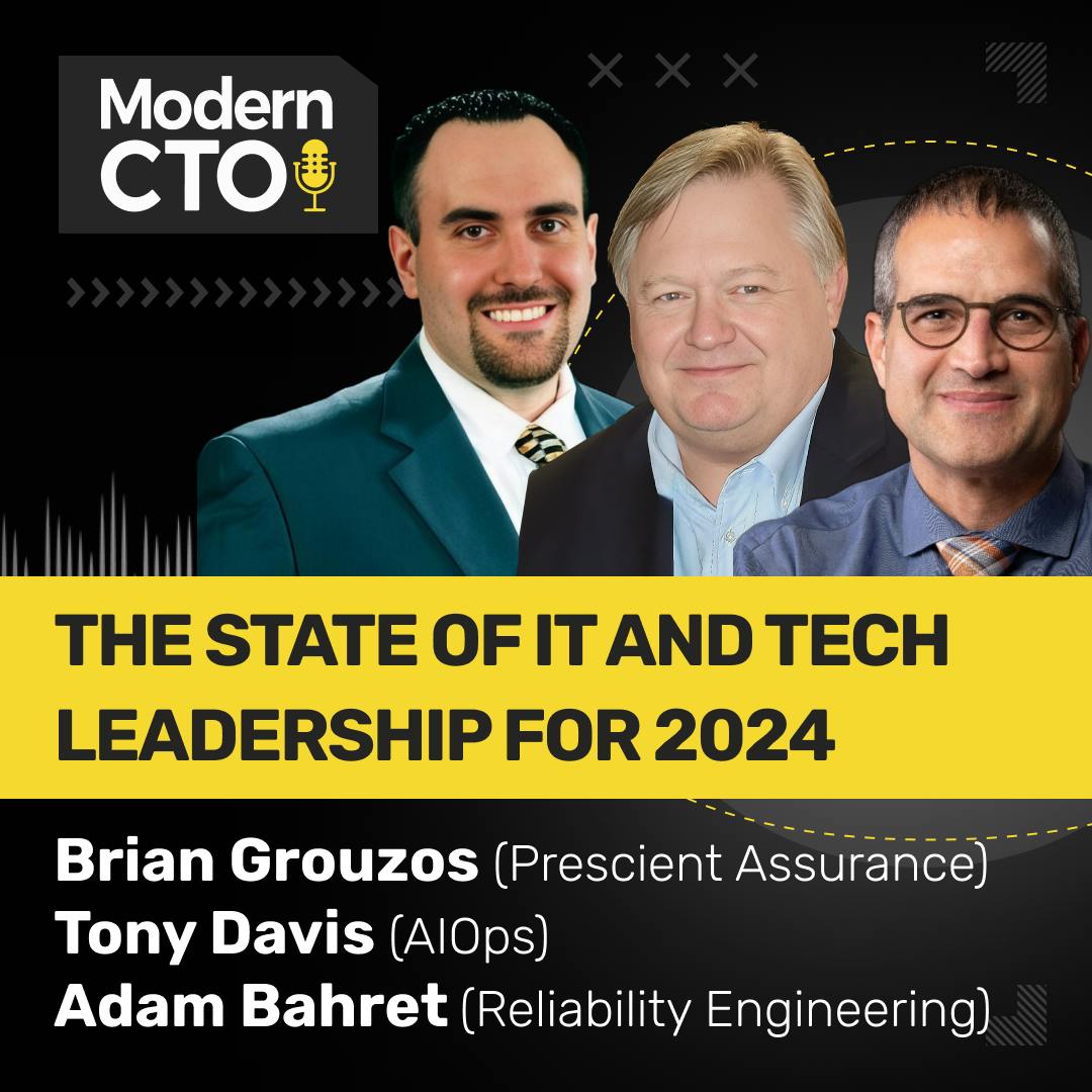 The State of IT and Technology Leadership for 2024 with Brian Grouzos, Adam Bahret, and Tony Davis