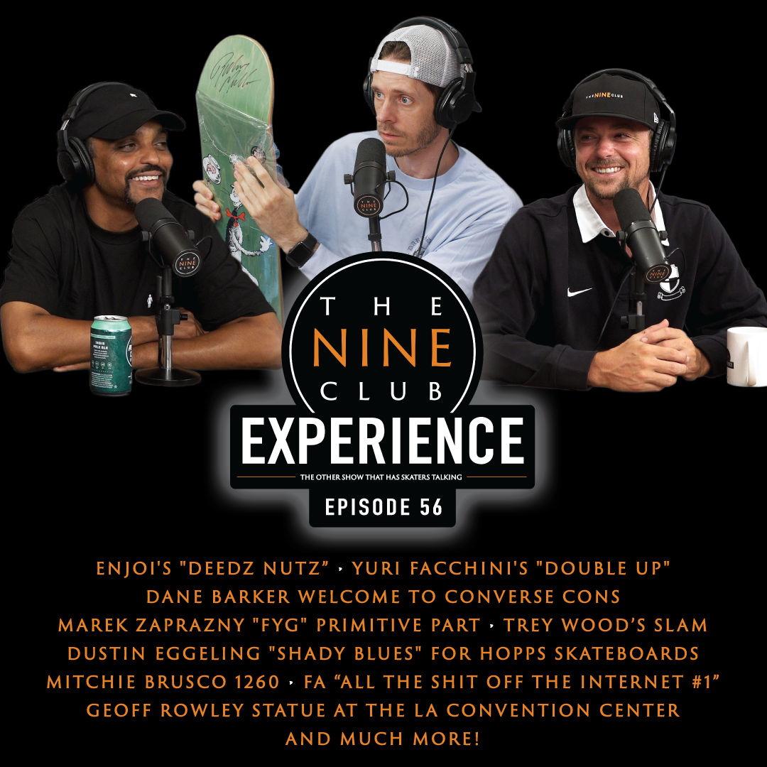 EXPERIENCE #56 - Yuri Facchini, FA, Deedz Nutz, Vans Showdown