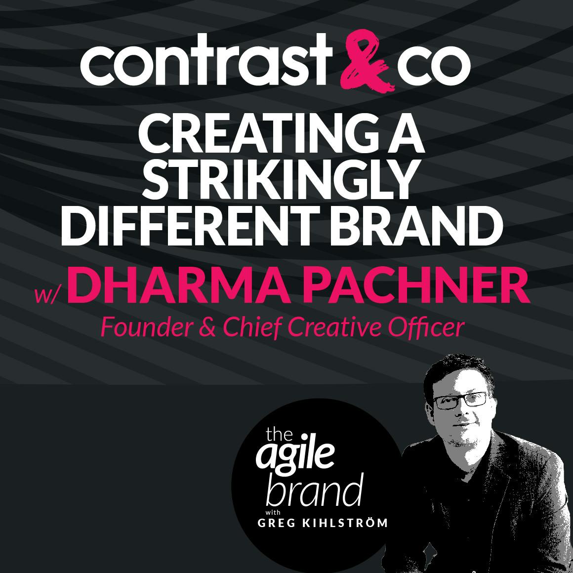 Creating a strikingly different brand with Dharma Pachner, Contrast & Co.