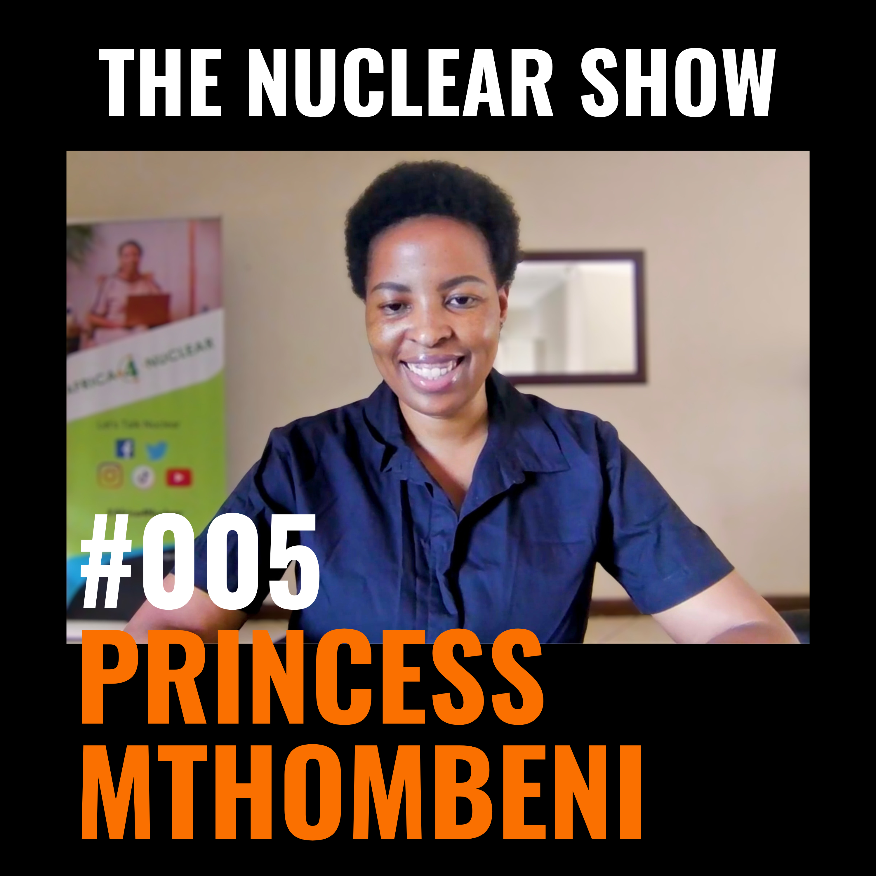 The Nuclear Show #005 - Princess Mthombeni episode artwork
