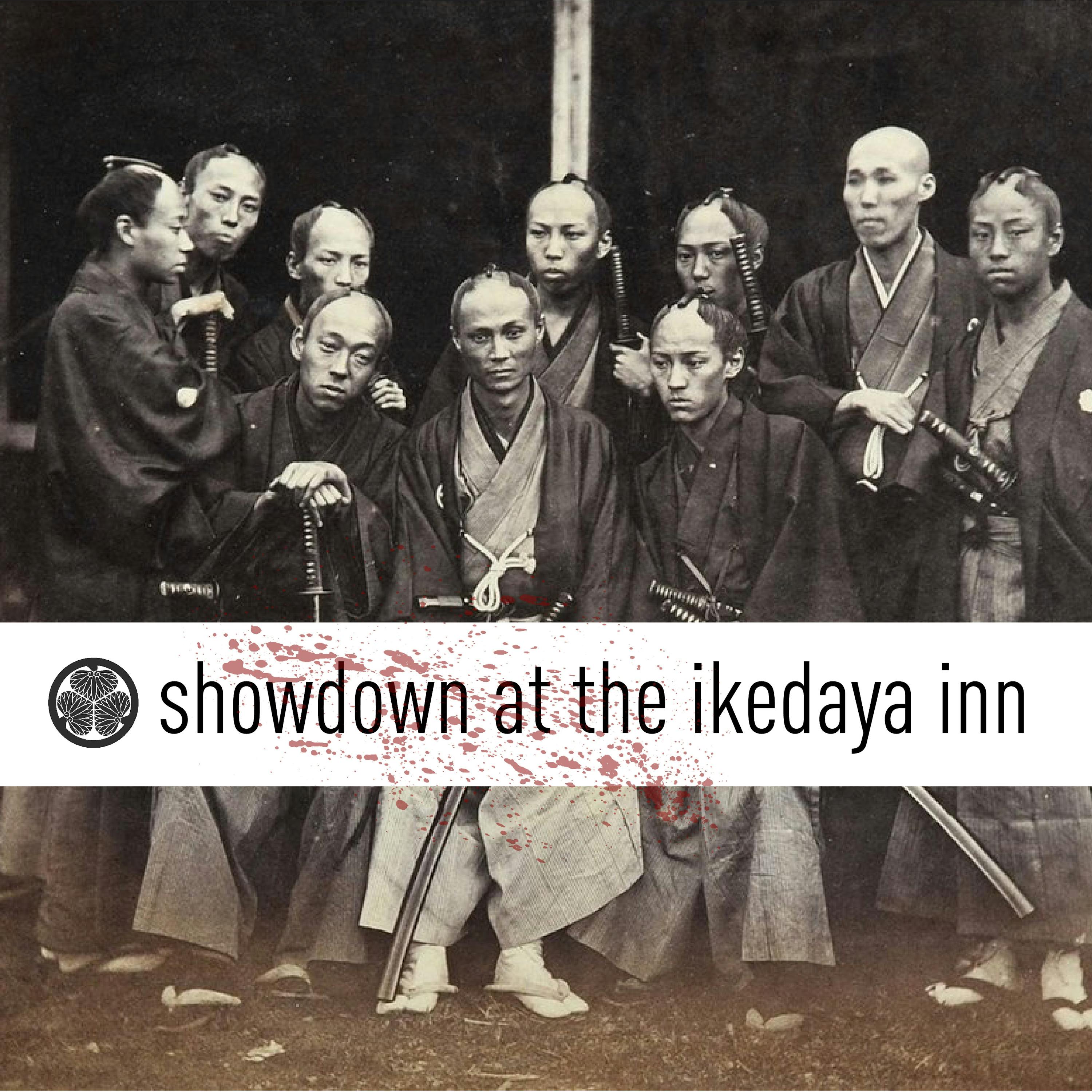 Showdown at the Ikedaya Inn: Samurai Secret Police