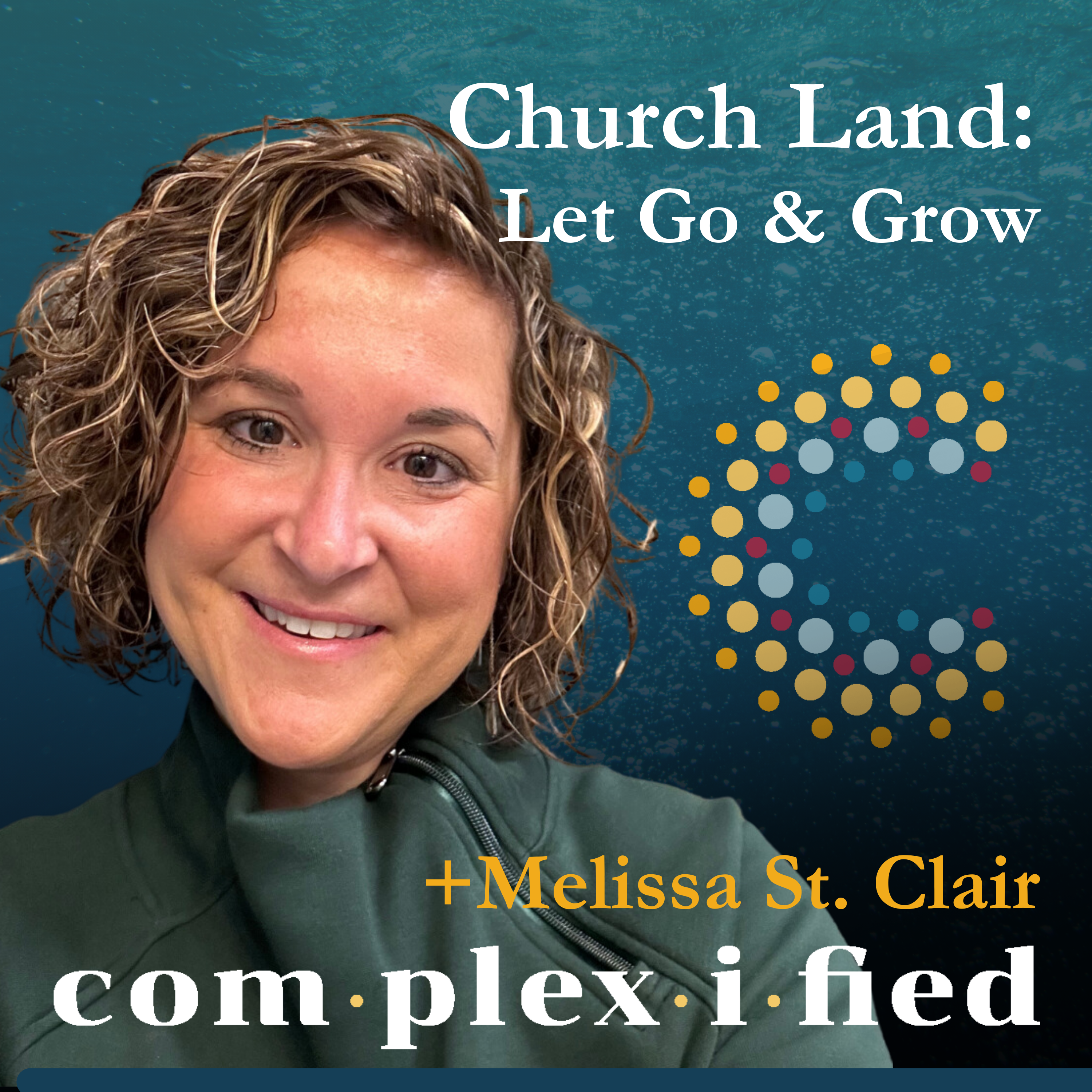 Church Land: Let Go & Grow