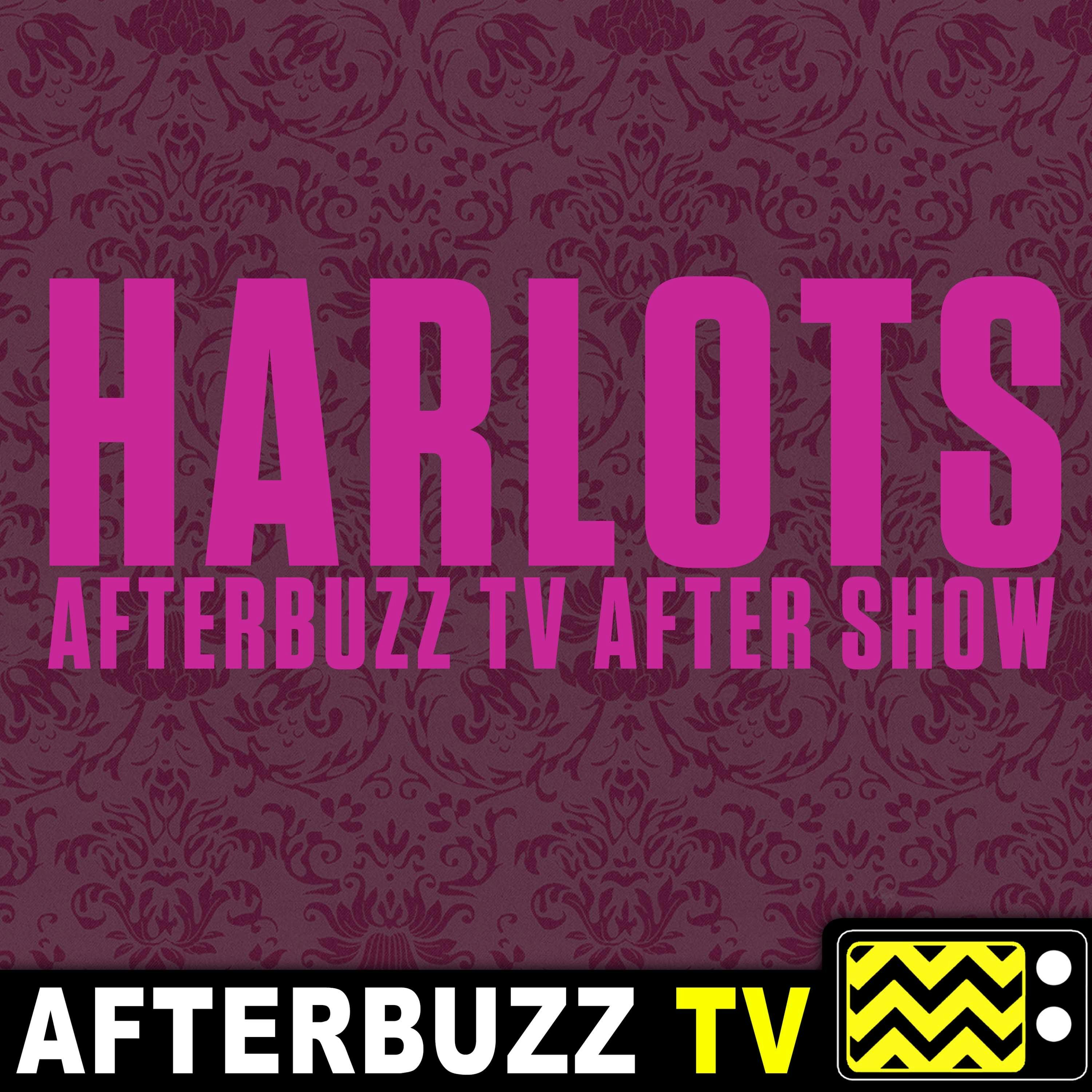 Harlots S:2 | Episodes 3 & 4 | AfterBuzz TV AfterShow