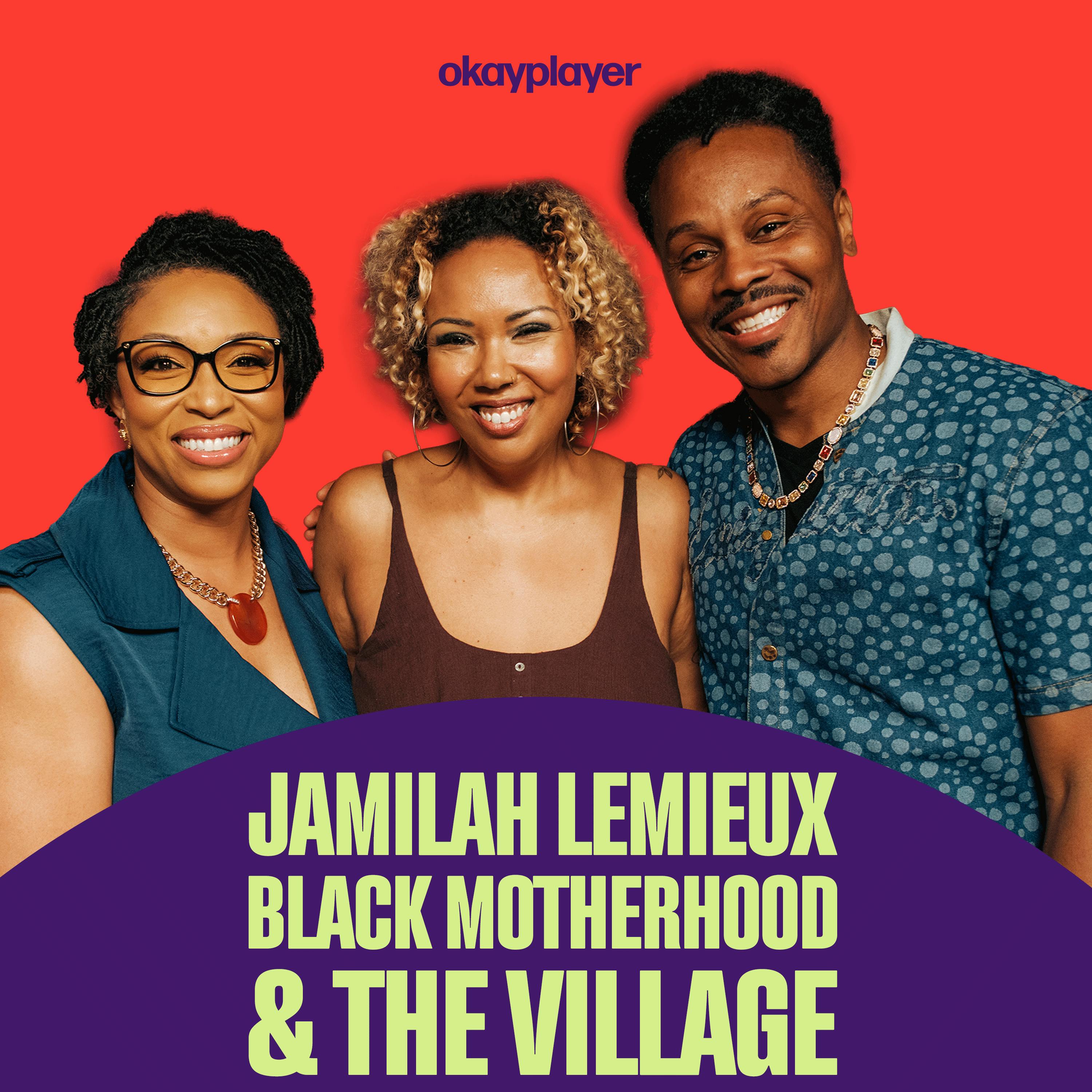 Jamilah Lemieux Unpacks Black Motherhood, Co-Parenting & The Village | To Be Clear Ep. 11