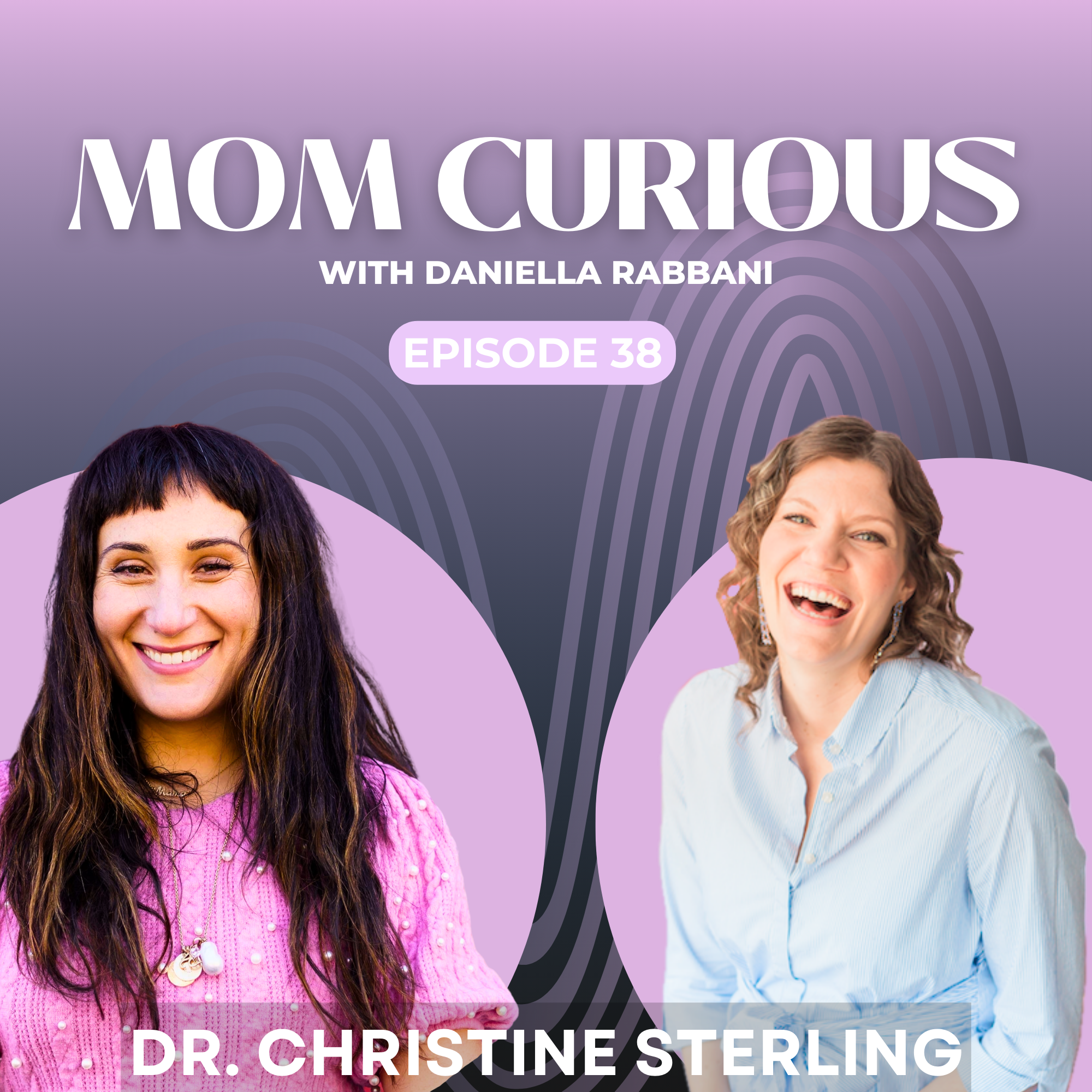 Episode 38: Why this OBGYN turned away from medicine and toward mentoring women through fertility, pregnancy and beyond with Dr. Sterling episode artwork