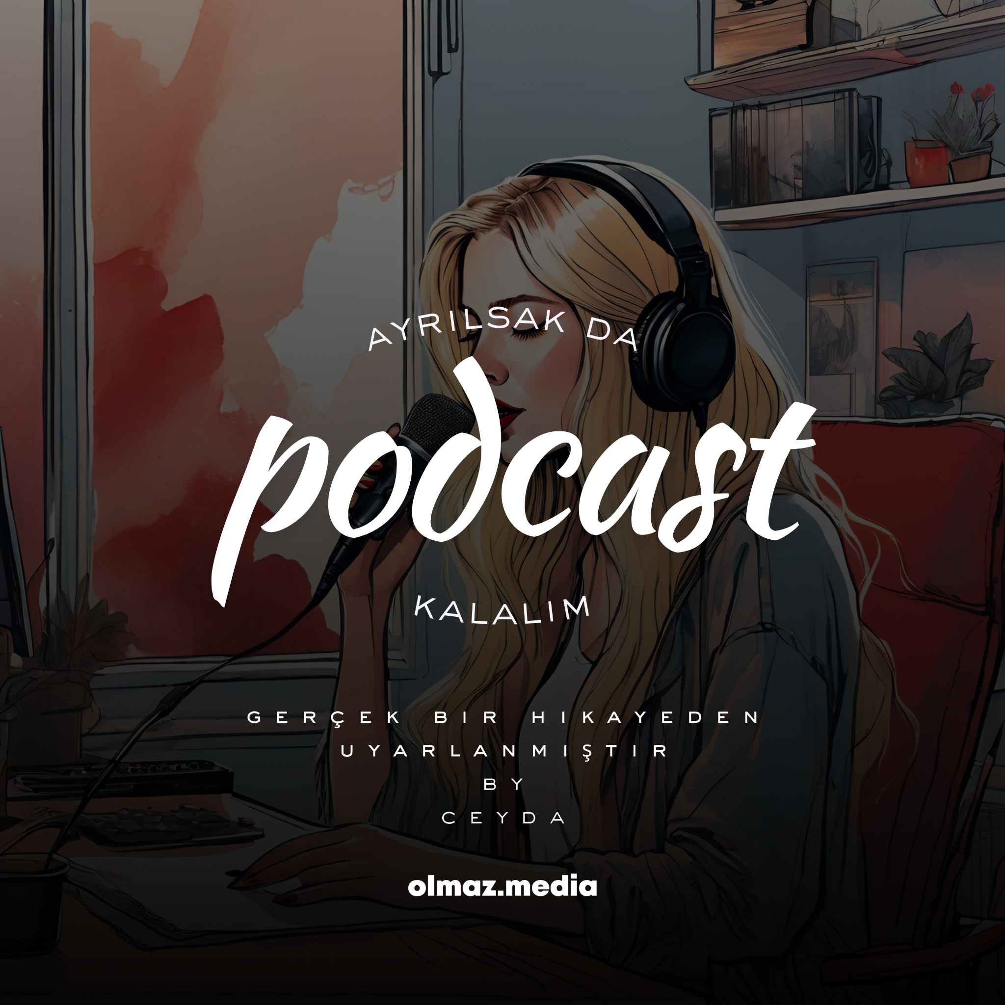 Ayrılsak da Podcast Kalalım