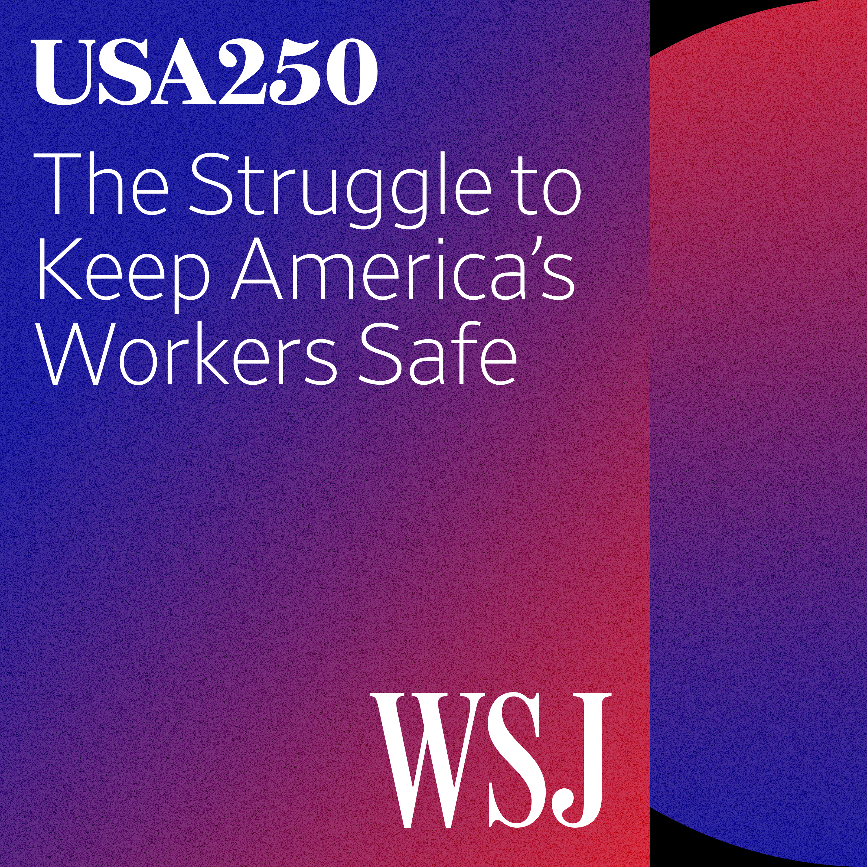 The Struggle to Keep America’s Workers Safe