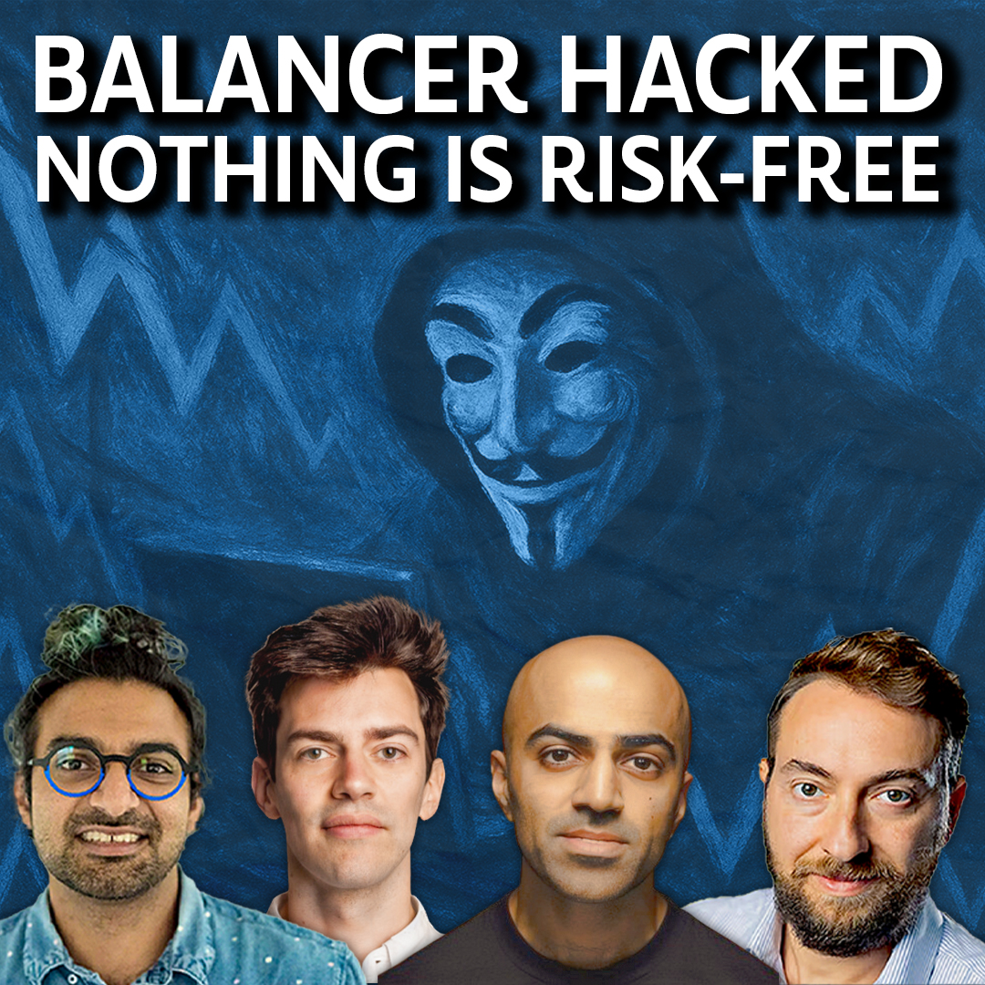 The Chopping Block: Code, Chaos & Consequences — What the Balancer Hack and Rollback Debates Mean for Crypto’s Future - Ep. 941