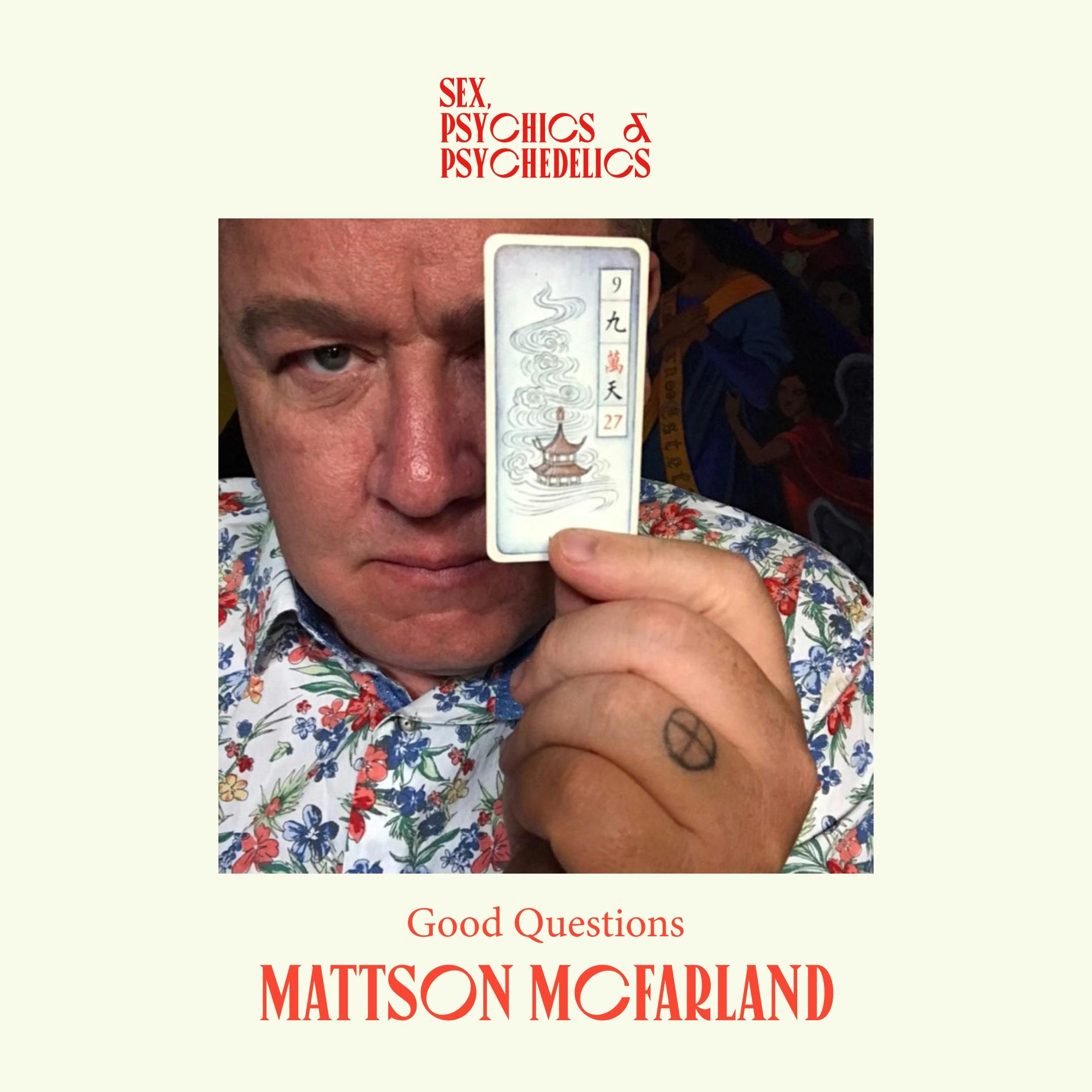 Good Questions with Mattson MacFarland Good Questions with Mattson MacFarland