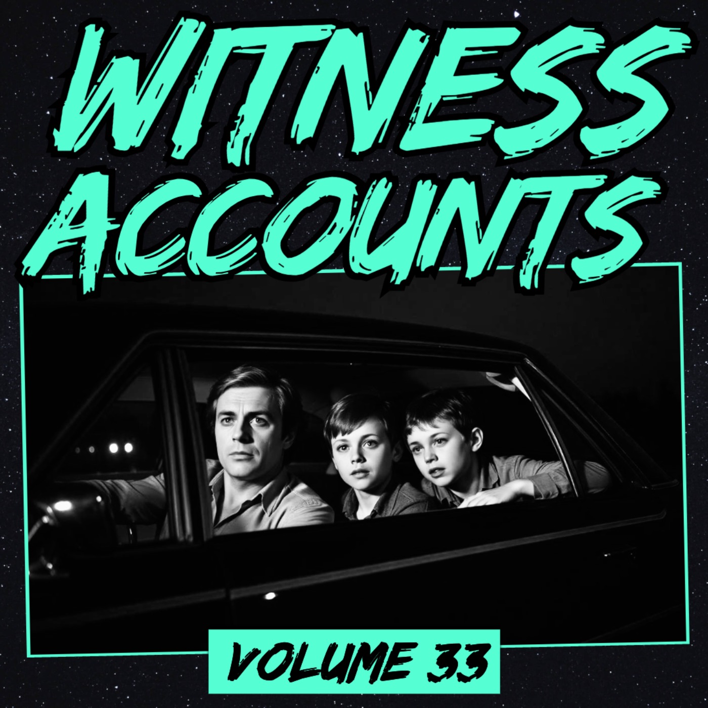 Witness Accounts: Volume 33