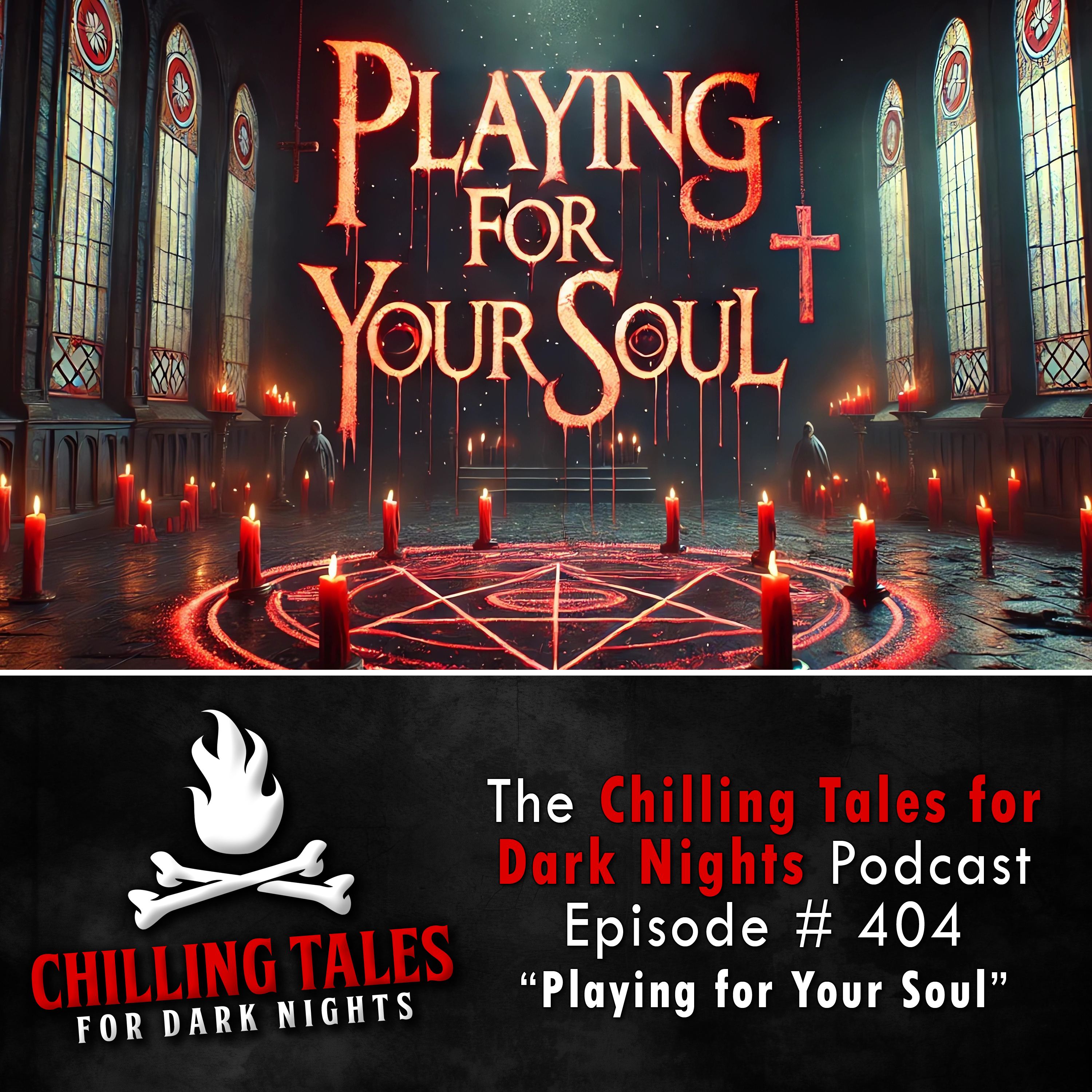 404: vil Idol Resurrection (Playing for Your Soul) - Chilling Tales for Dark Nights