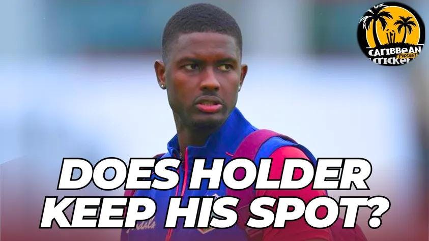Does Jason Holder walk back into the West Indies test XI?