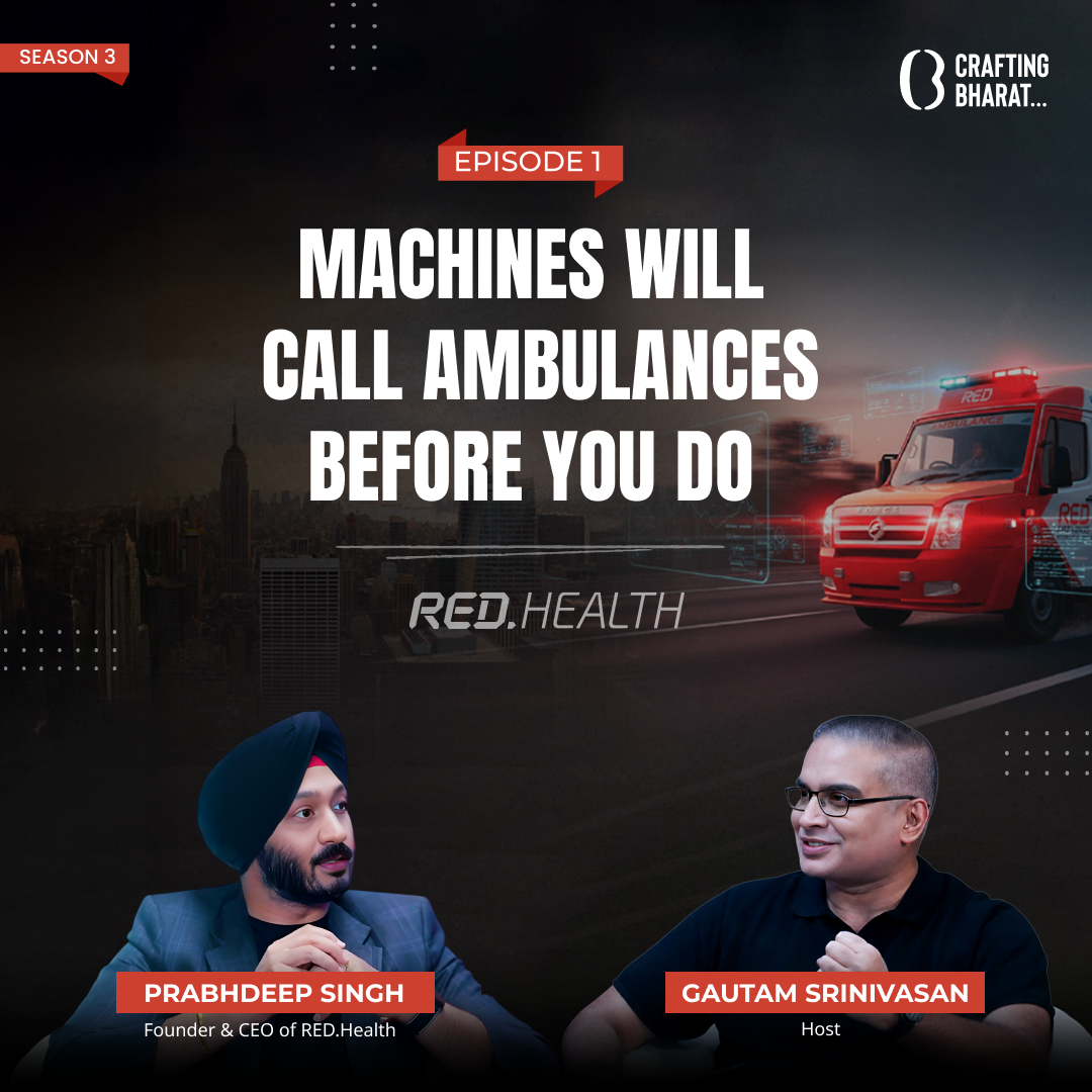 Crafting Bharat: Season 3 | Ep 1 | Prabhdeep Singh, Founder & CEO of RED.Health episode artwork