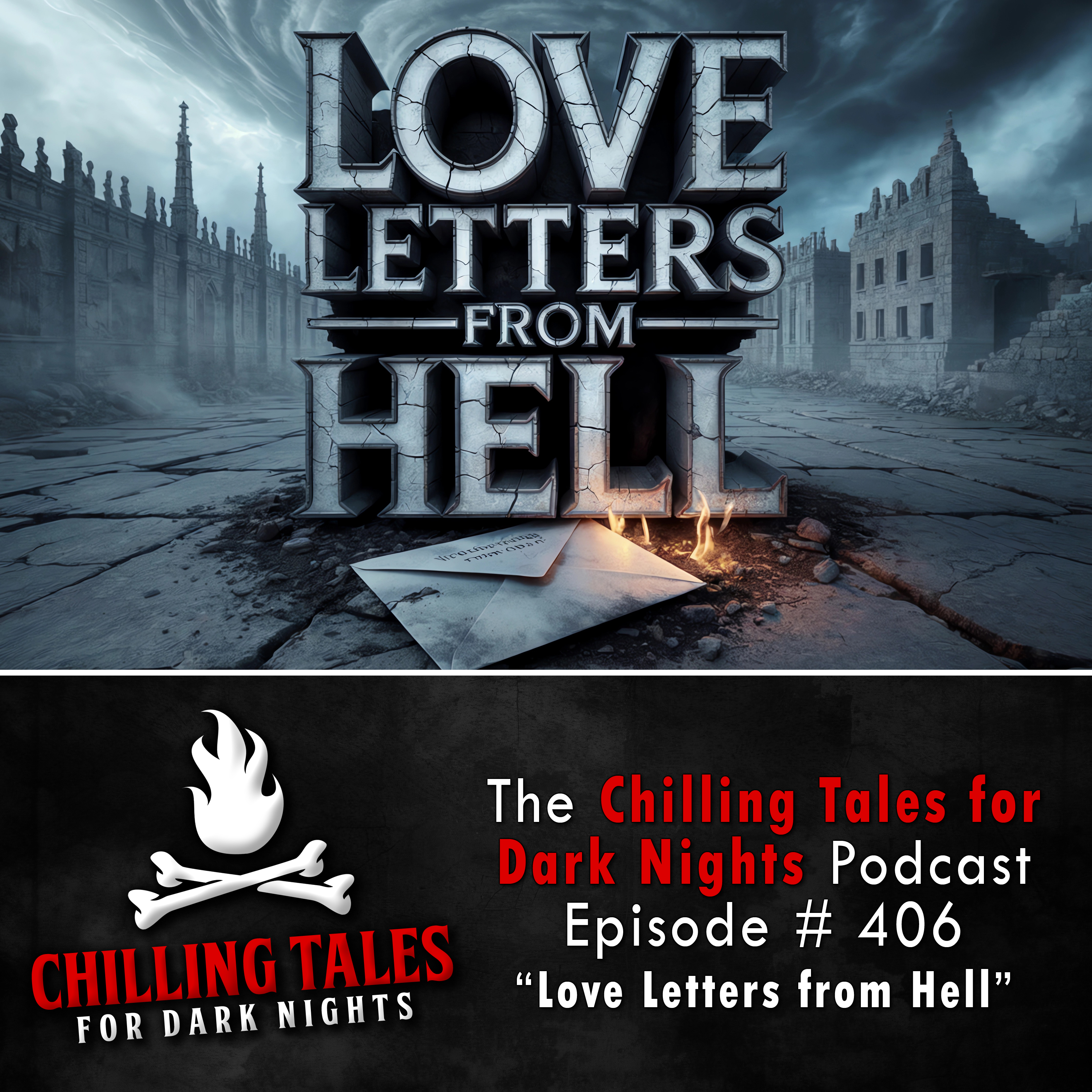 406: Evil Idol Resurrection (Love Letters from Hell) - Chilling Tales for Dark Nights