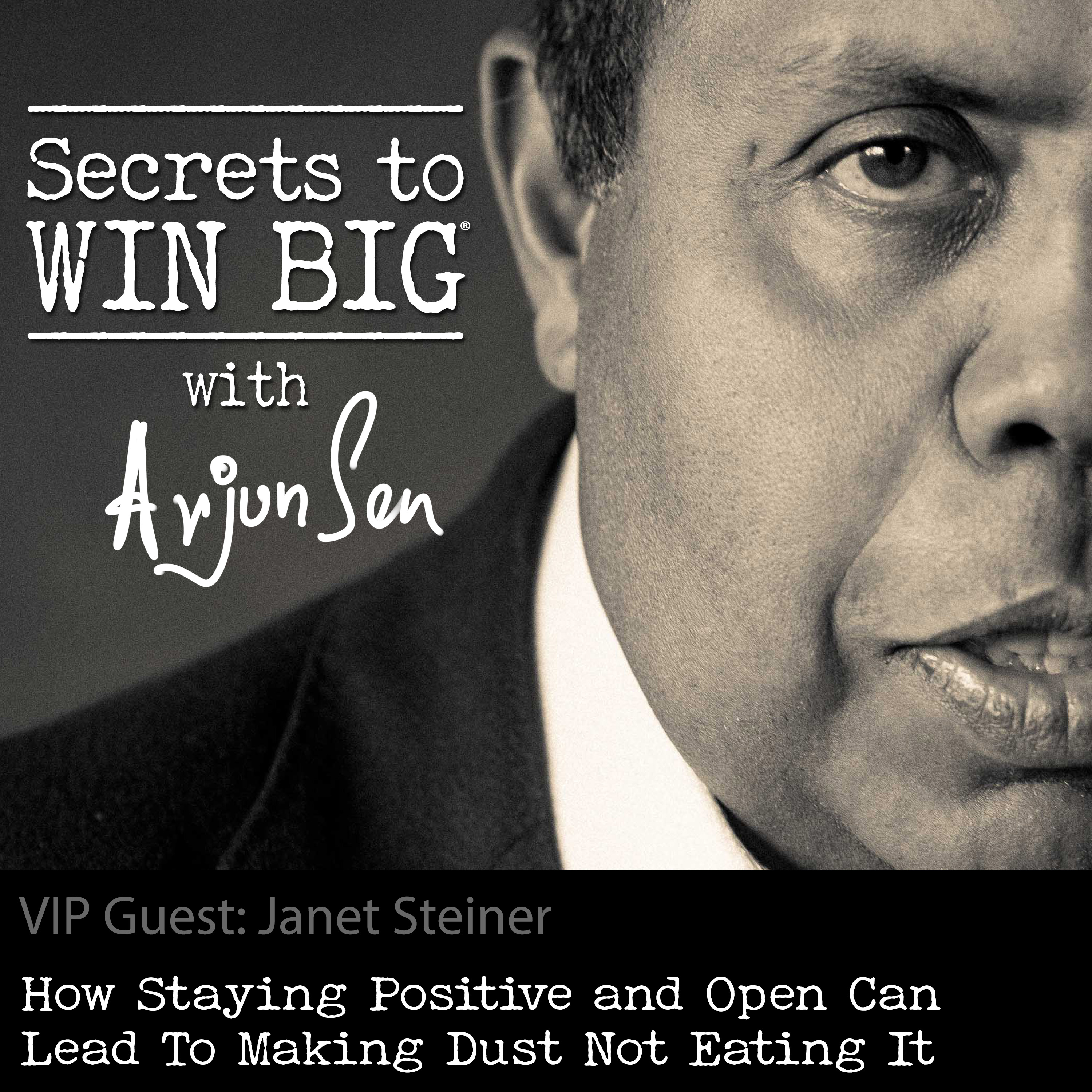 S04E028: How Staying Positive and Open Can Lead To Making Dust Not Eating It