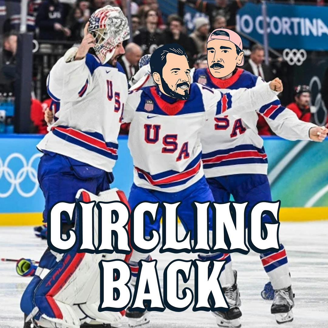 Gold Medal Puck & an App Draft Lookback | Circling Back 2-23-26 Gold Medal Puck & an App Draft Lookback | Circling Back 2-23-26