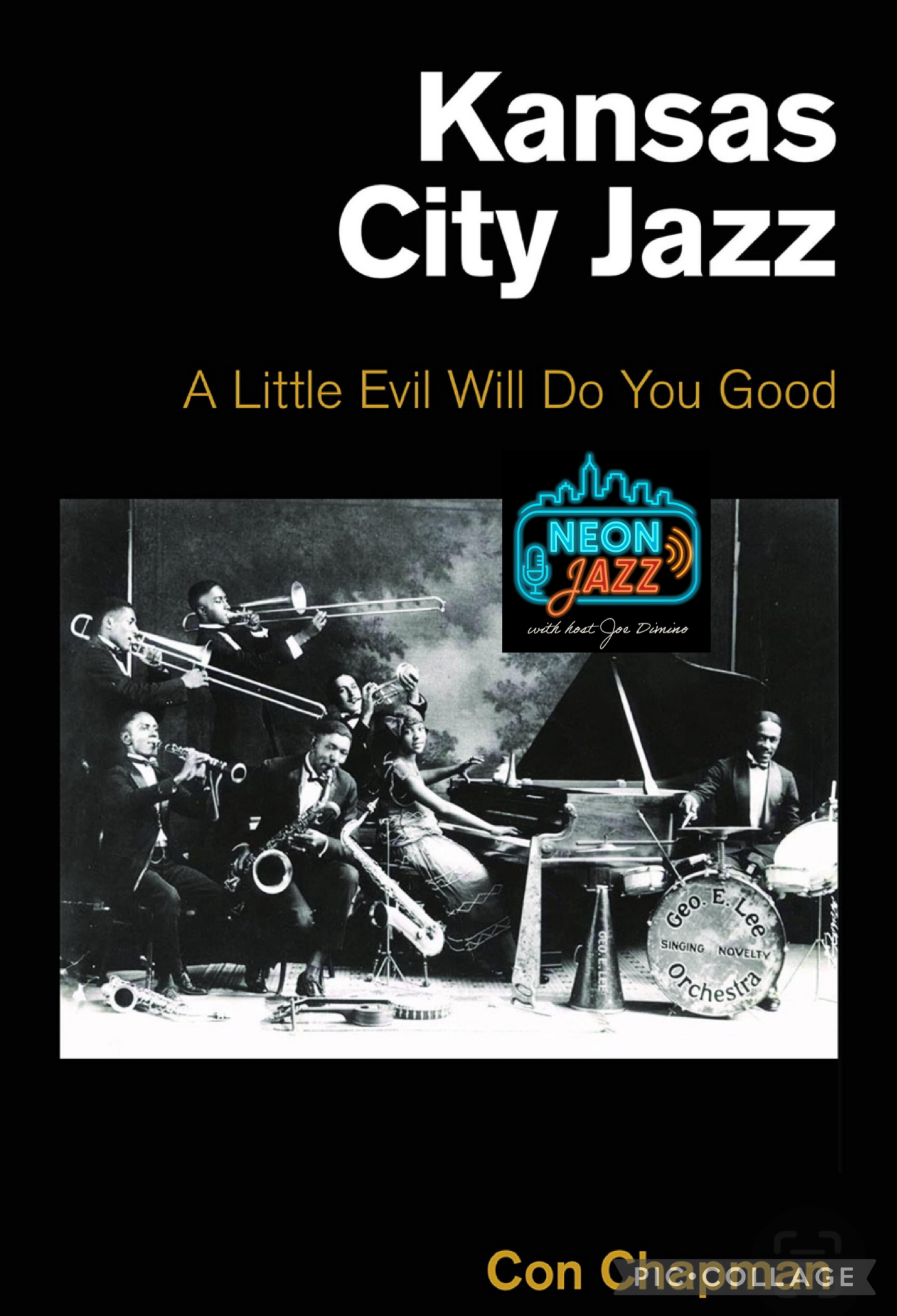 Con Chapman on Kansas City Jazz History & His Book “A Little Evil Will Do You Good”