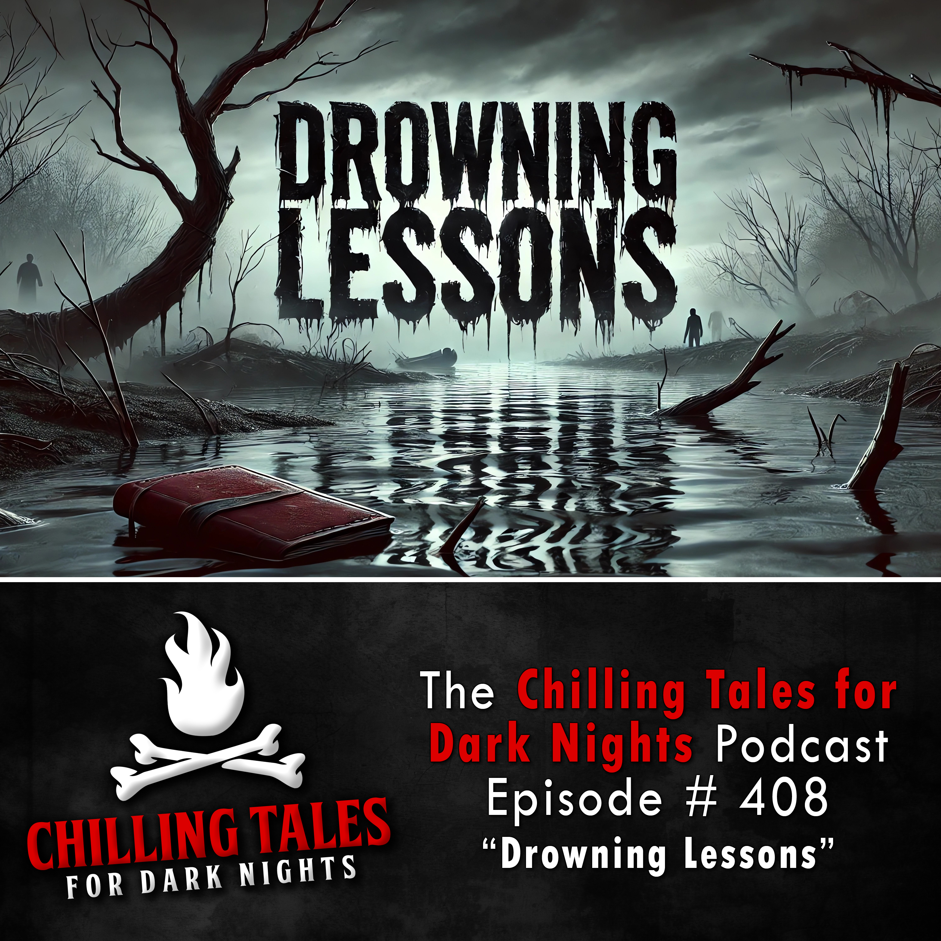 408: Drowning Lessons - Chilling Tales for Dark Nights