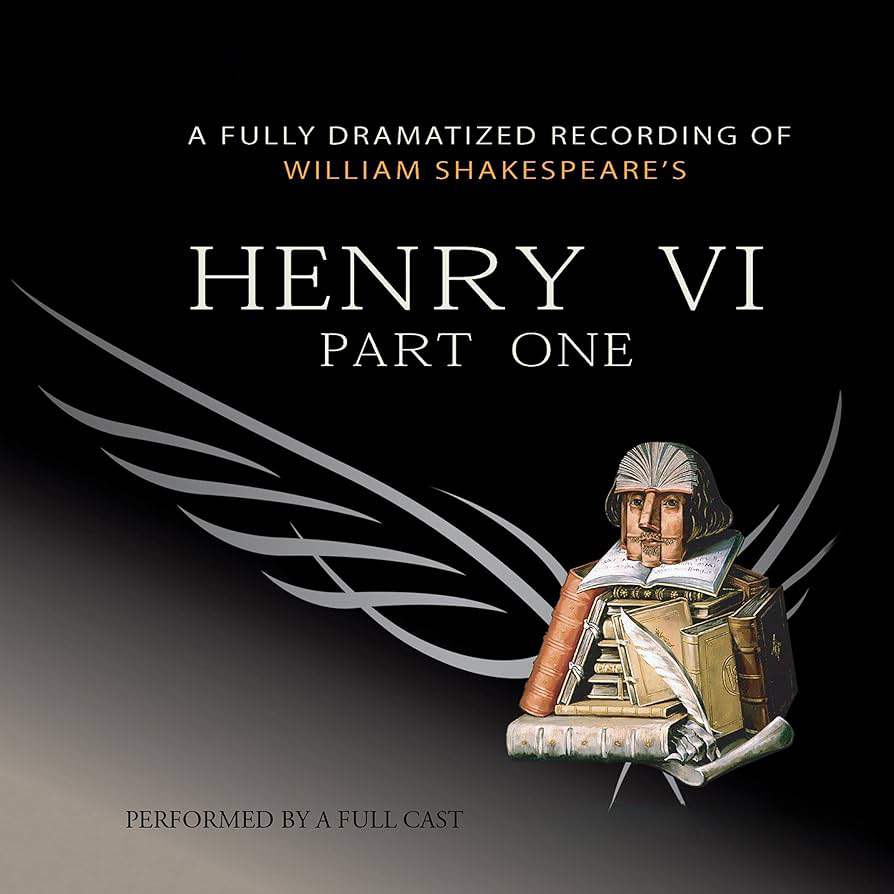 Henry VI Part 1 by William Shakespeare ~ Full Audiobook