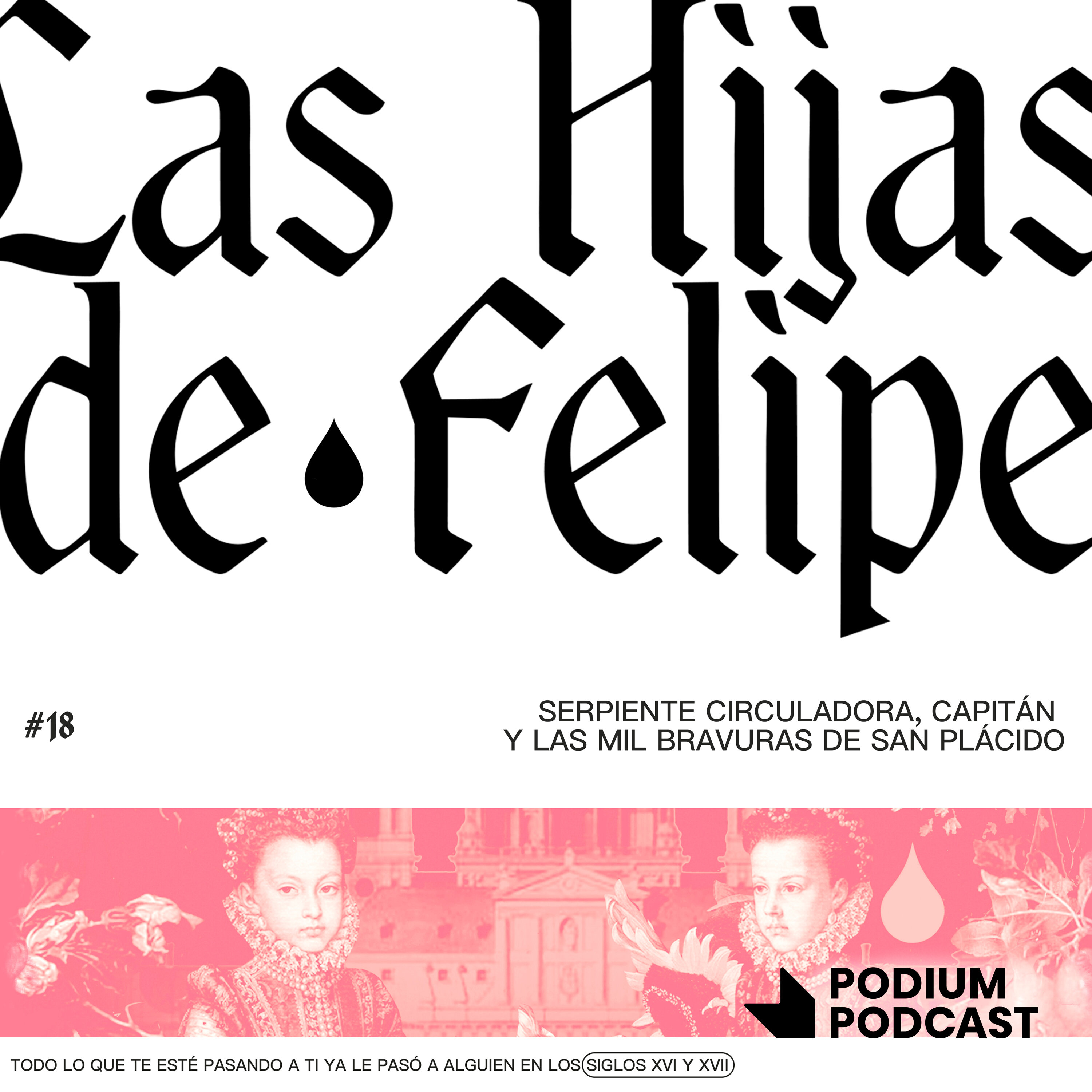 Serpiente circuladora, capitán y las mil bravuras de San Plácido episode artwork