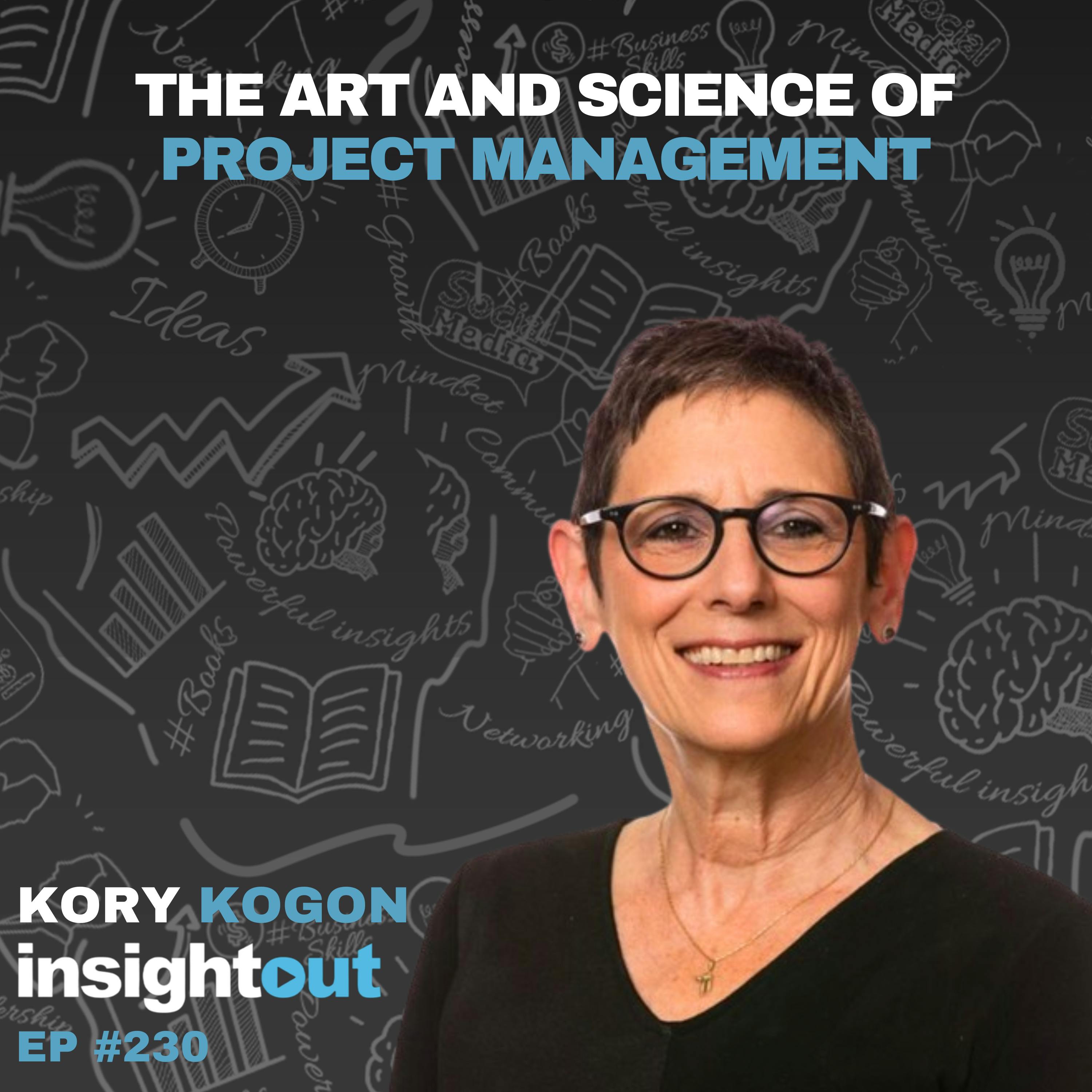 The Art and Science of Project Management with Kory Kogon