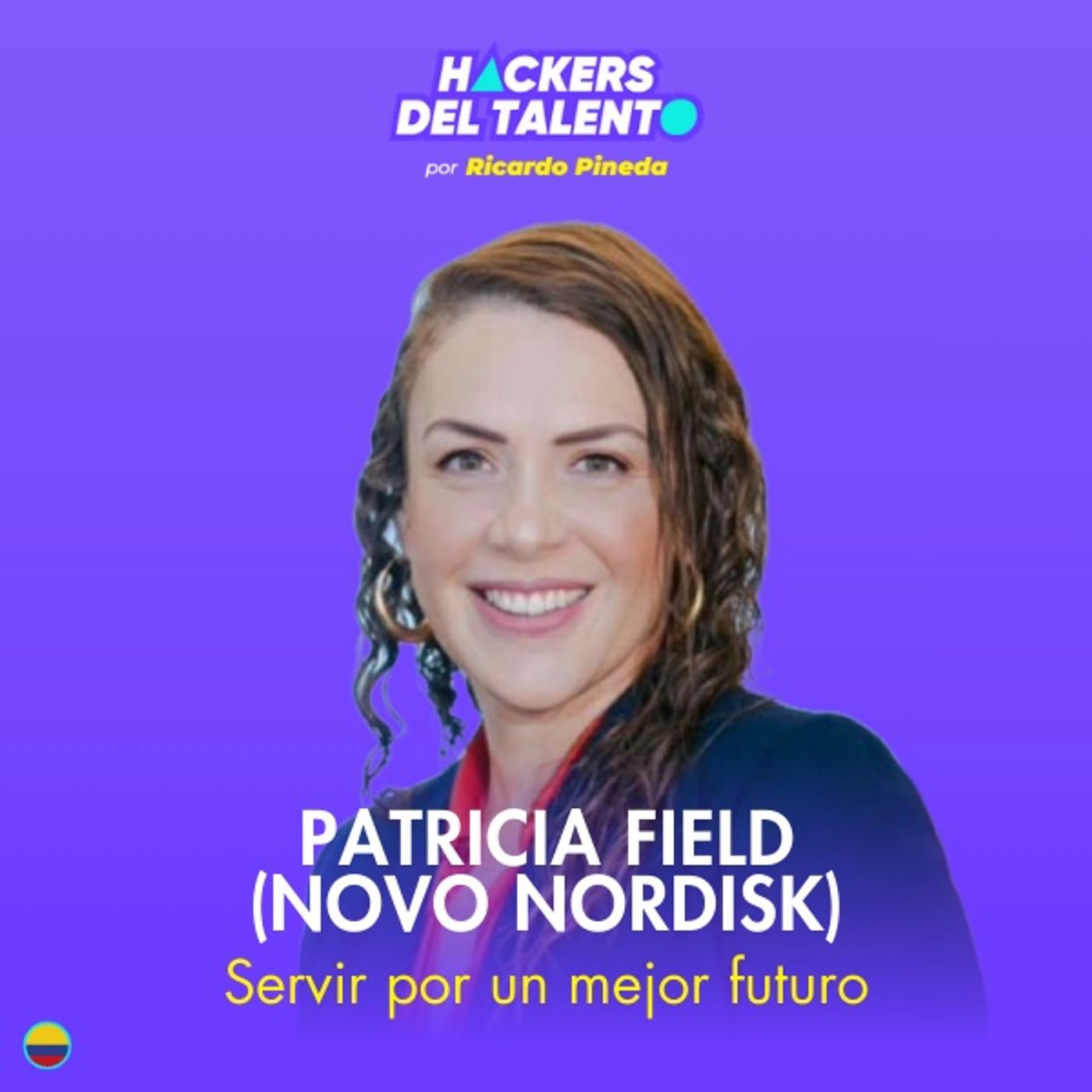339. Servir por un mejor futuro- Patricia Field (Novo Nordisk) episode artwork