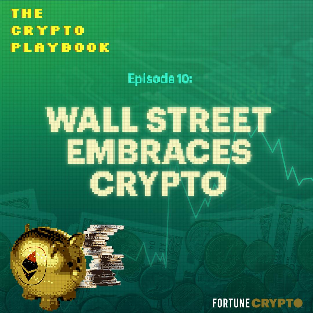 Wall Street Embraces Crypto Wall Street Embraces Crypto