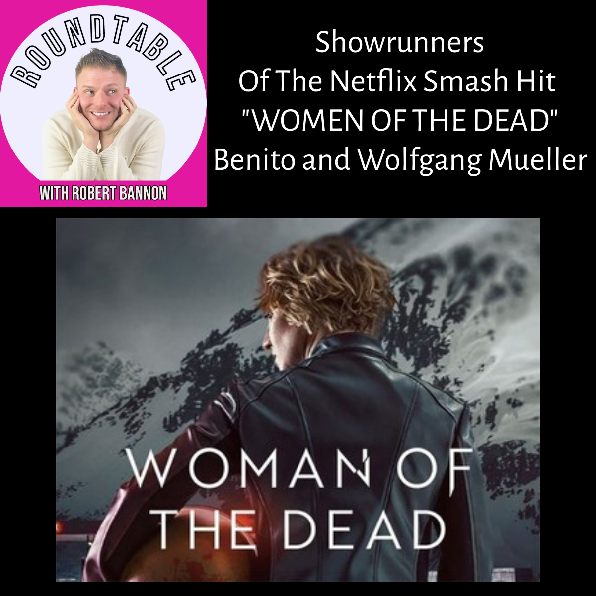 Showrunners Benito and Wolfgang Mueller Talk The Smash Hit "Women Of The Dead"