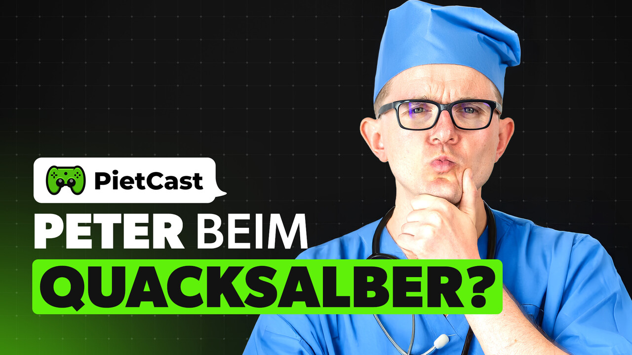 PietCast #504 - Peter beim Quacksalber?