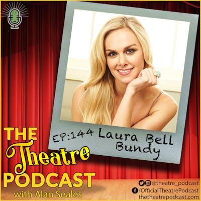 Ep144 - Laura Bell Bundy: Legally Blonde, Hairspray, Wicked, and TV/Film credits out the wazoo