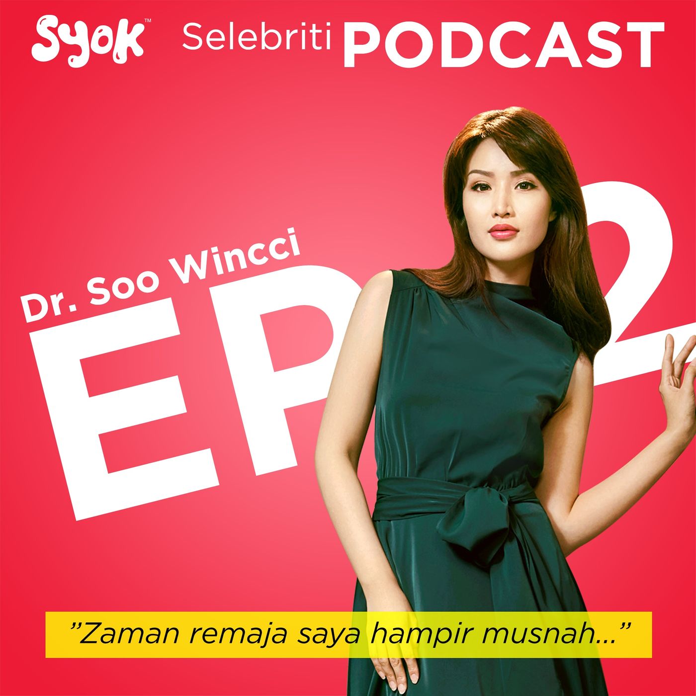 "Zaman remaja saya hampir musnah..." | Selebriti Podcast: Dr. Soo Wincci EP2