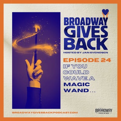 S1 Ep24: If You Could Wave a Magic Wand...