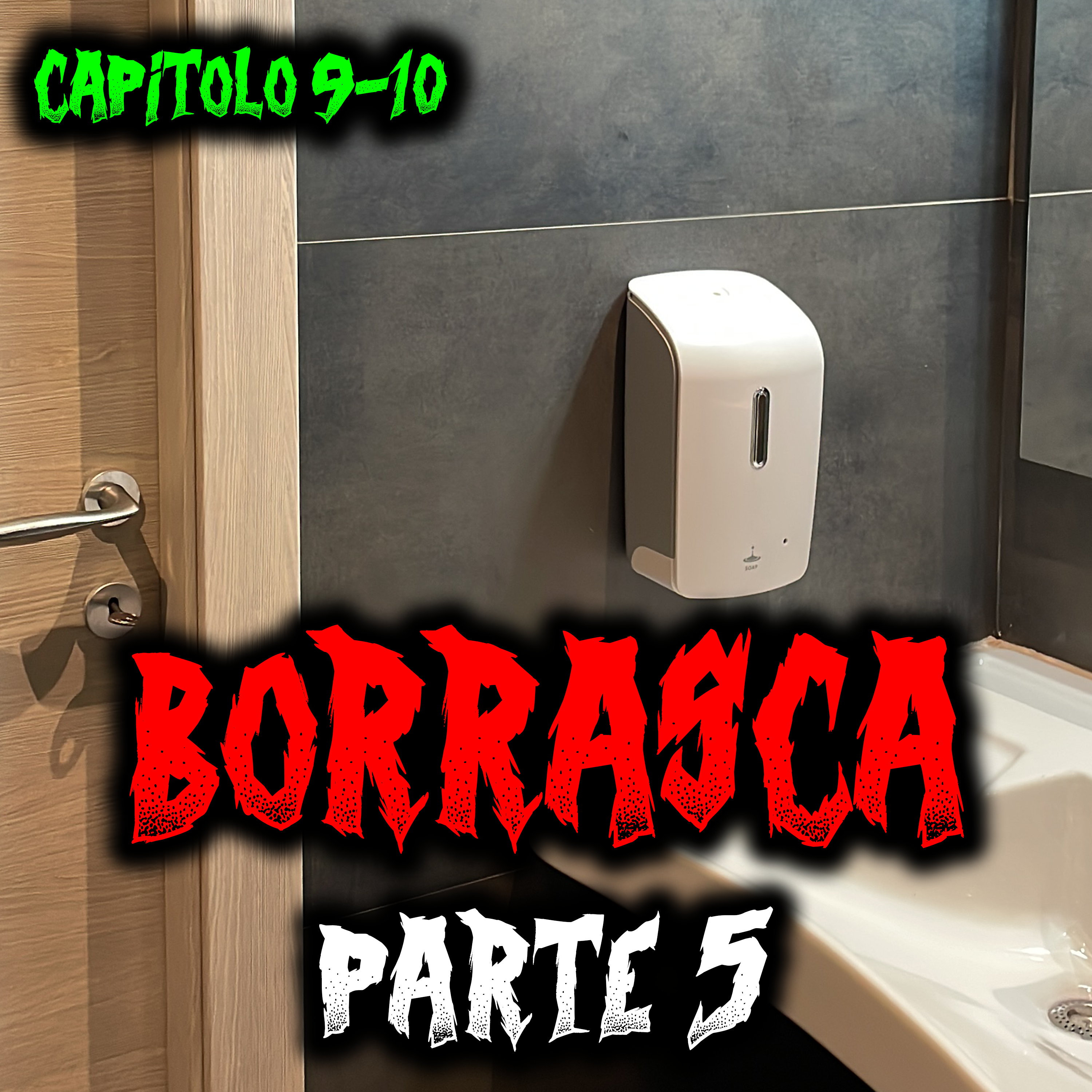 Borrasca (ITA) - Parte 5 - Capitolo 9/10 - Creepypasta episode artwork