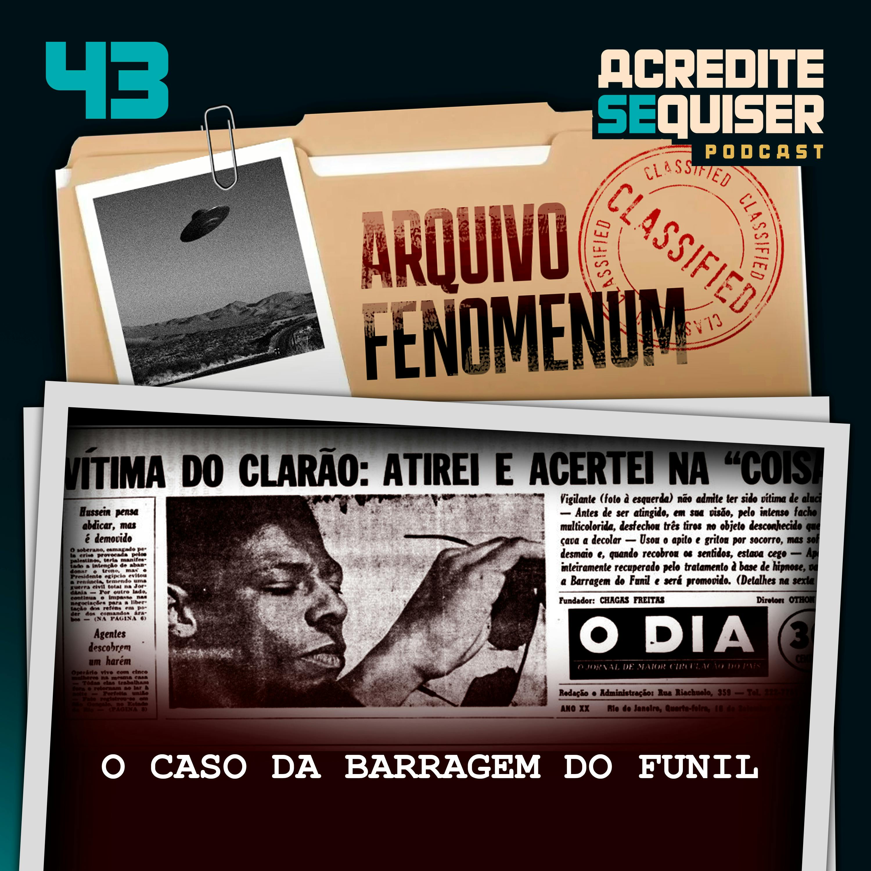 43 - O Caso da Barragem do Funil 43 - O Caso da Barragem do Funil