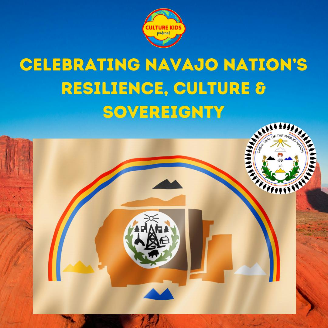 Celebrating Navajo Nation's Resilience, Culture & Sovereignty