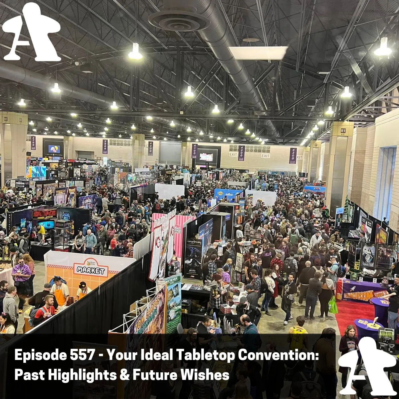 Episode 557 - Your Ideal Tabletop Convention: Past Highlights & Future Wishes episode artwork