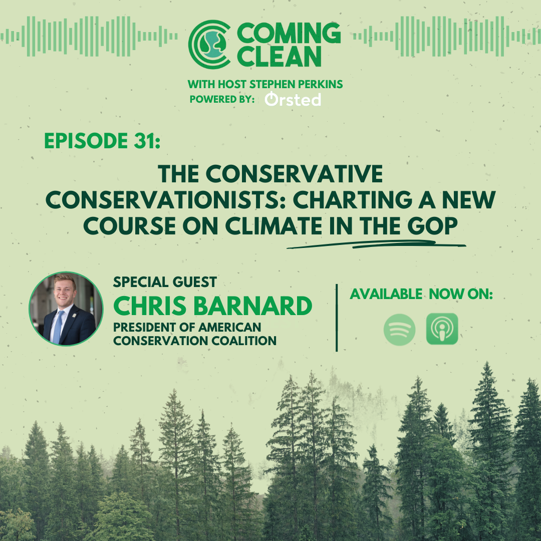 Episode 31 - The Conservative Conservationists: Charting a New Course on Climate in the GOP