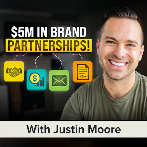 Cover art for Land, Price, and Negotiate High-Value Brand Partnerships (Without an Agency!) | Justin Moore
