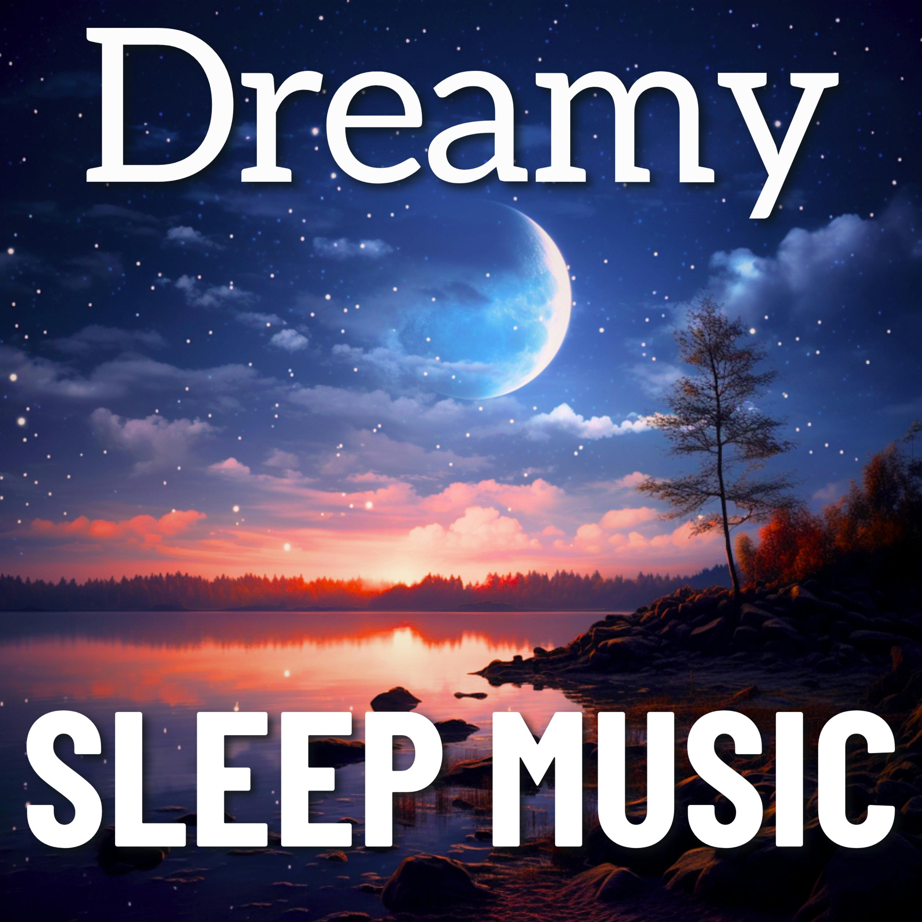 Relaxing Sounds for Sleep - Dreamy Sleep Melodies