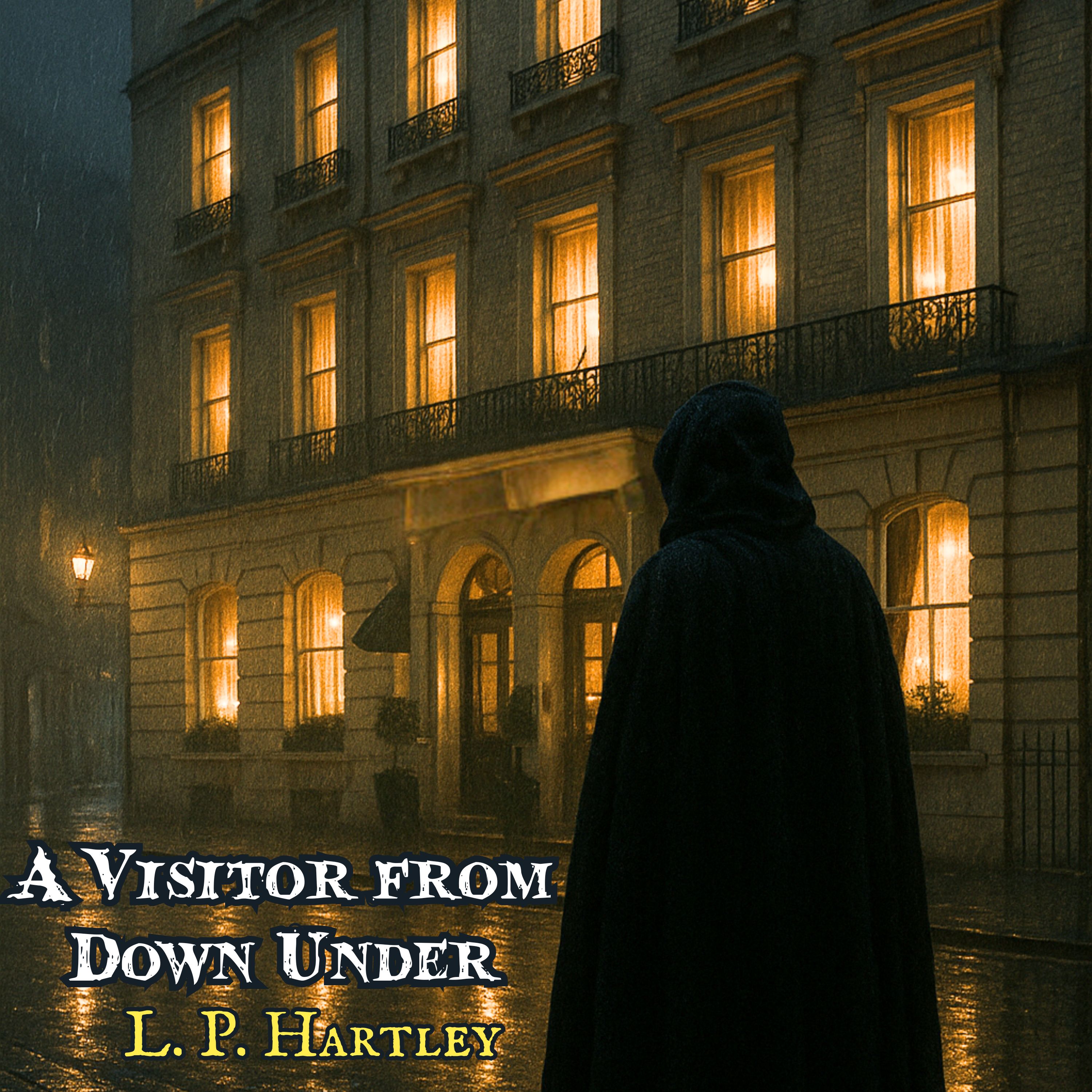 A Visitor from Down Under by L. P. Hartley