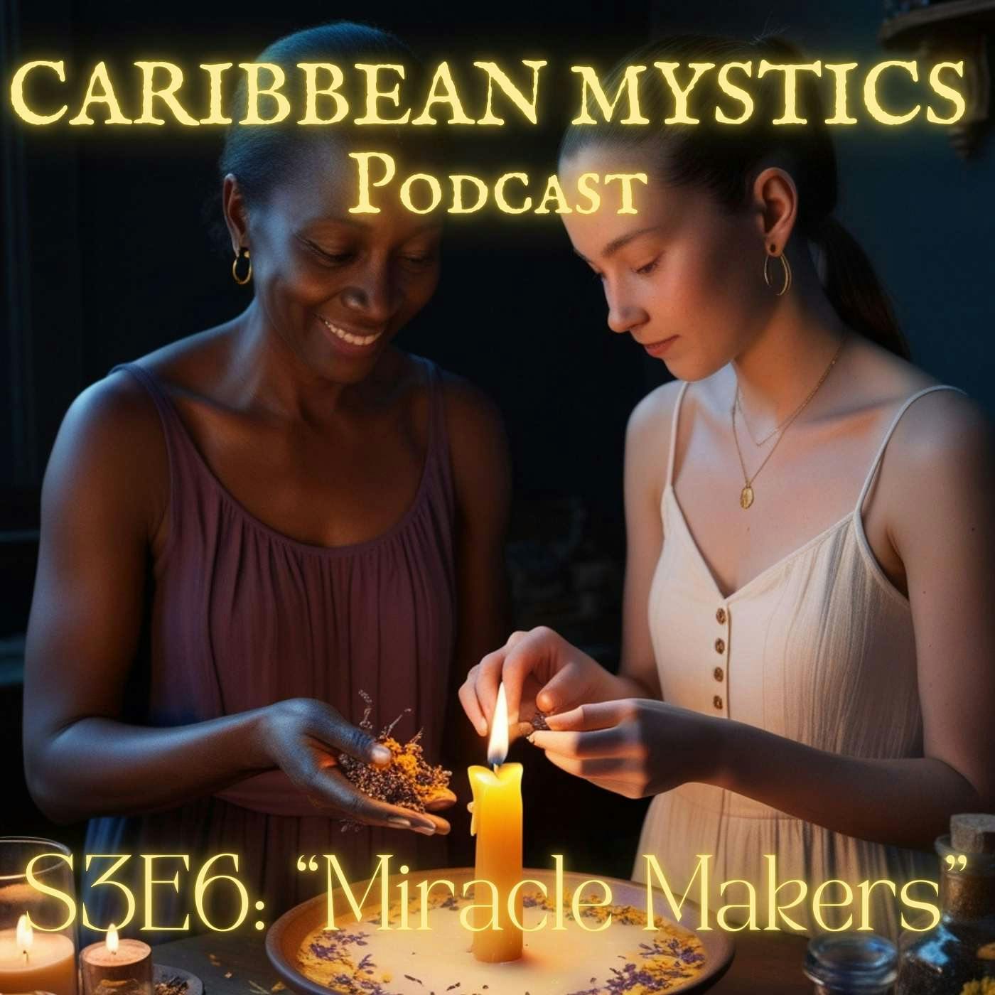 Miracle Makers Miracle Makers