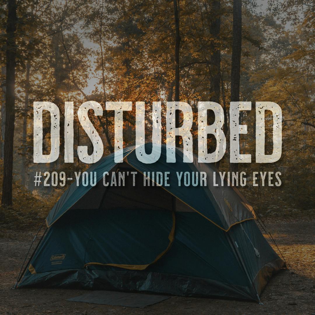 Disturbed #210 - You Can't Hide Your Lying Eyes Disturbed #210 - You Can't Hide Your Lying Eyes