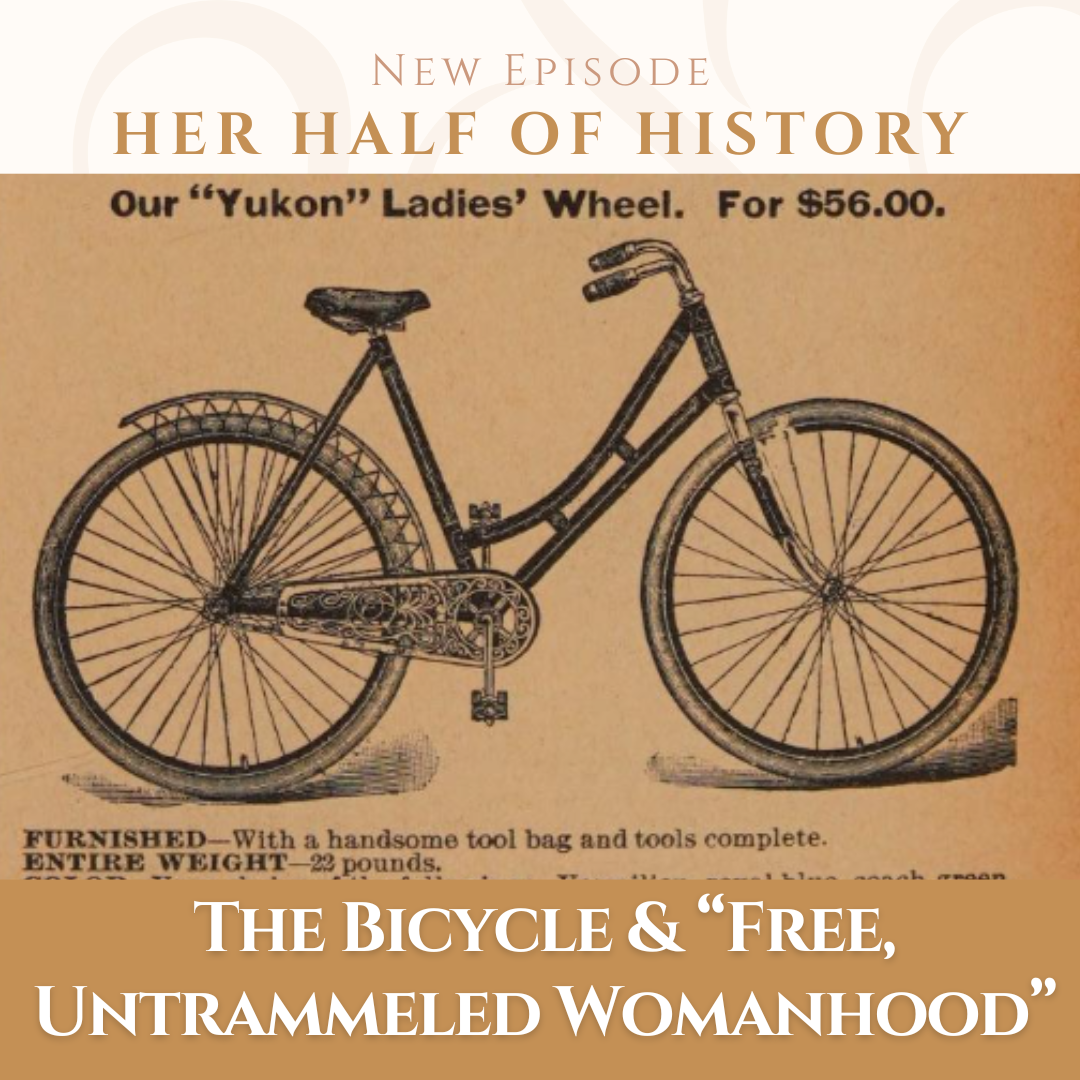 The Bicycle and “Free Untrammeled Womanhood” (ep. 15.2)