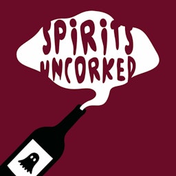 Spirits Uncorked podcast artwork