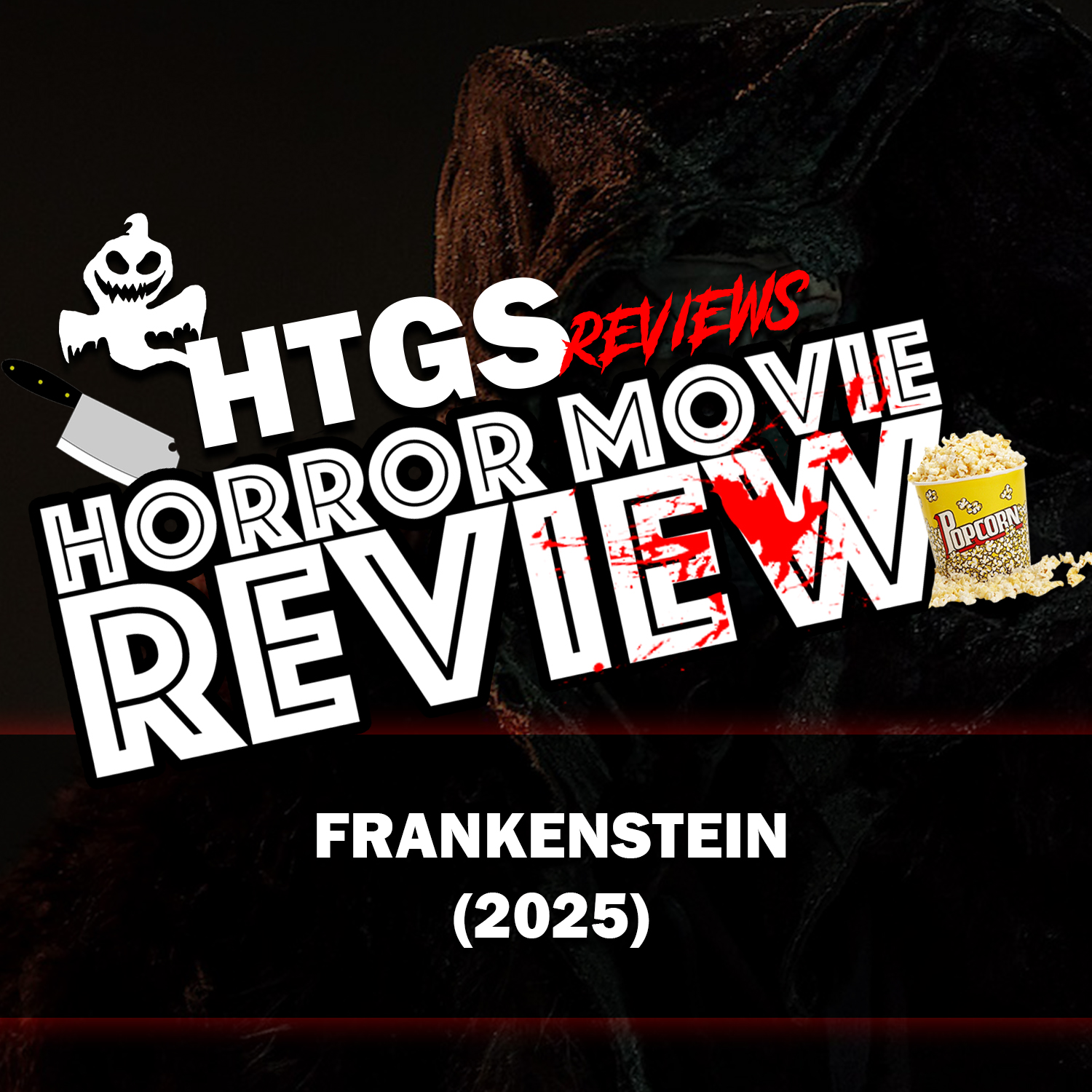 Horror Movie Review!  Frankenstein (2025)