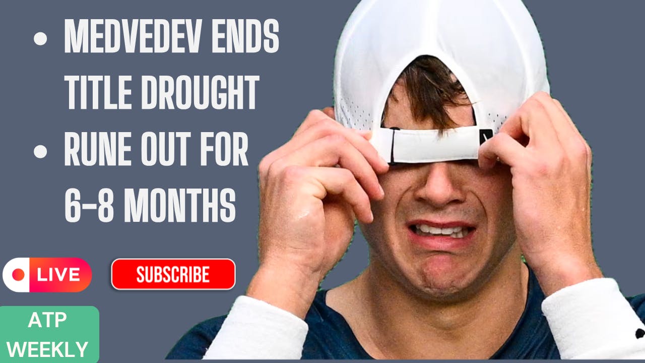 ATP Weekly: Medvedev ends title drought | Rune ruptures achilles | Do we need to rethink schedule?