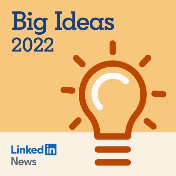 LinkedIn's 29 Big Ideas for 2022 with Dan Strafford and Mike Palmer