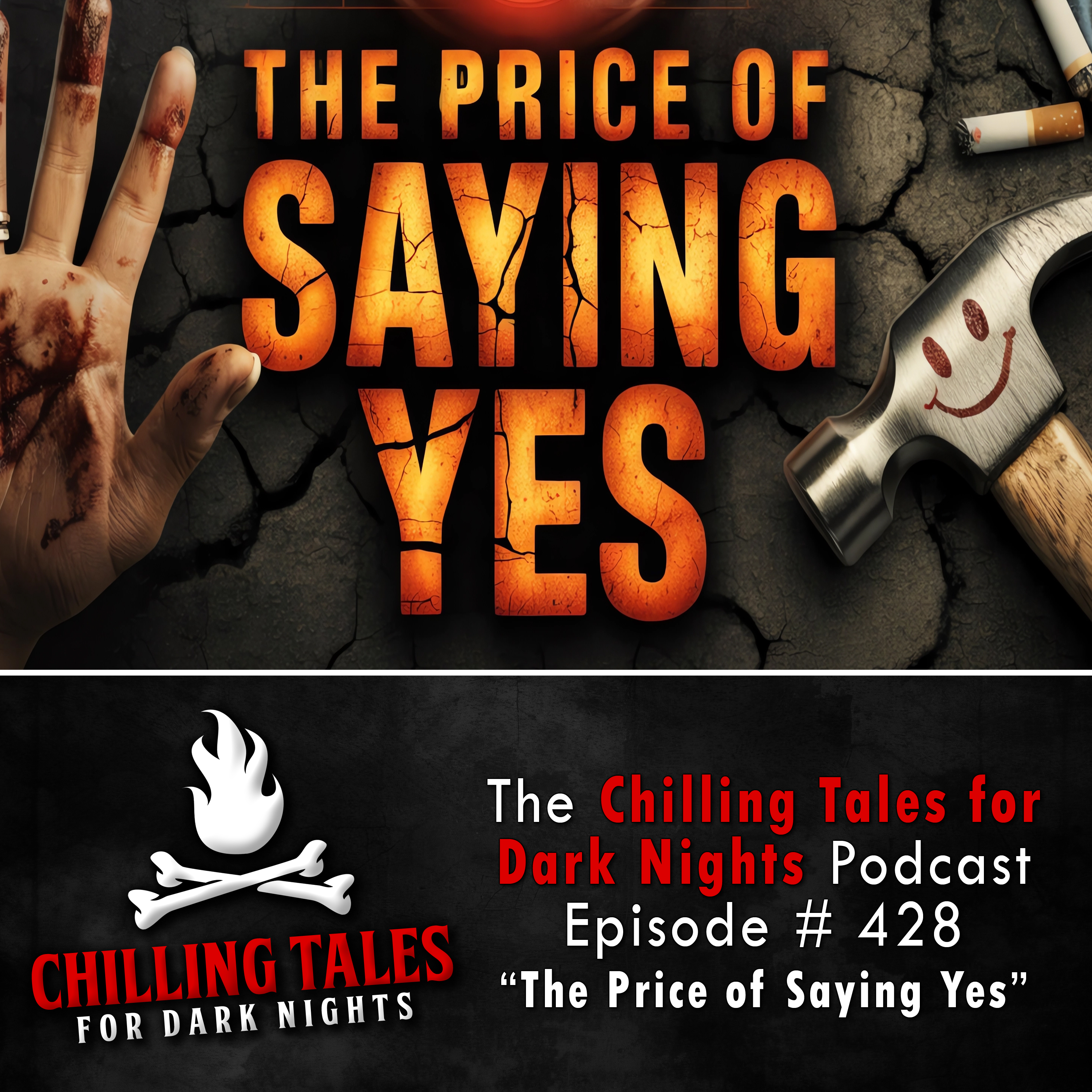 428: The Price of Saying Yes - Chilling Tales for Dark Nights
