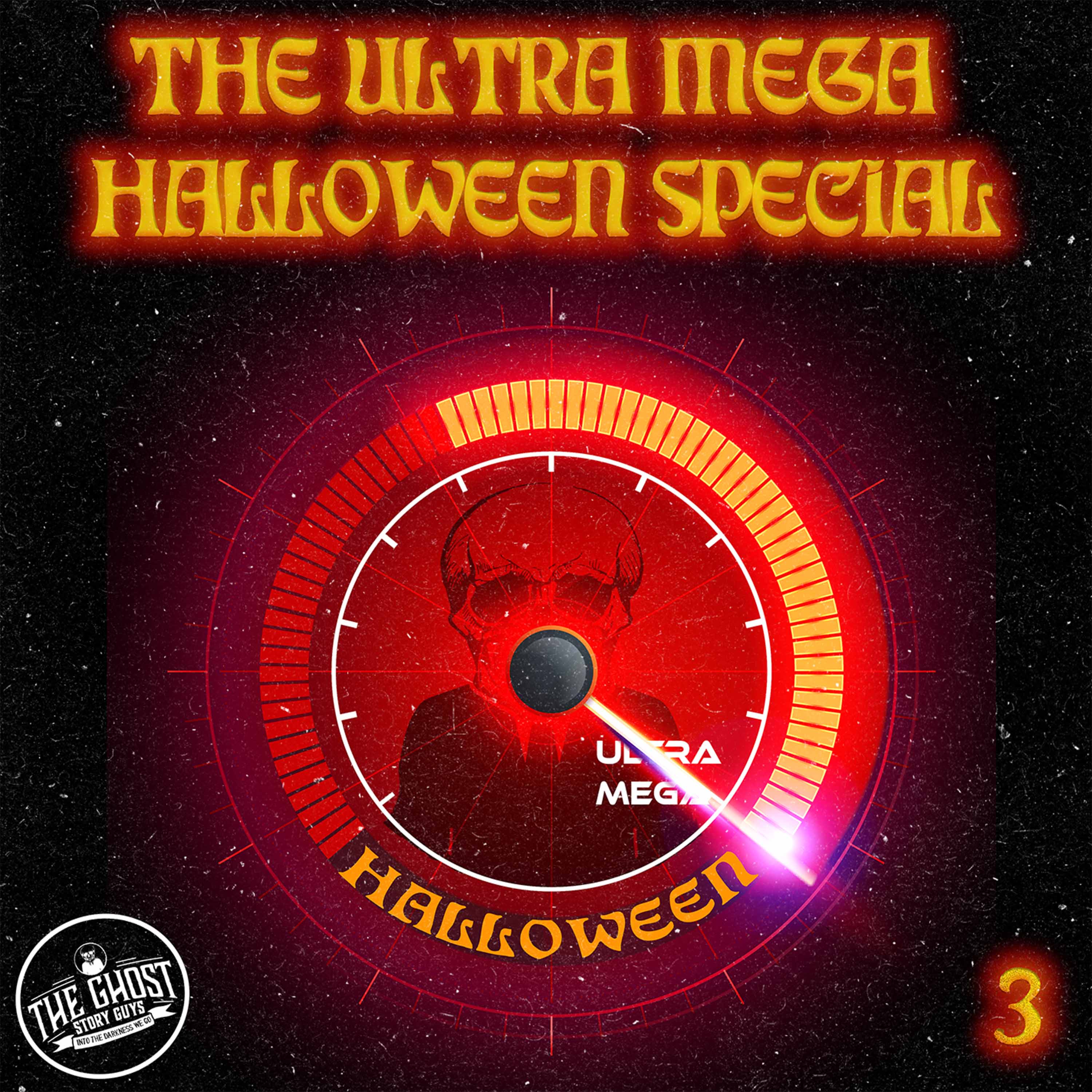 The Ultra Mega Halloween Special 3
