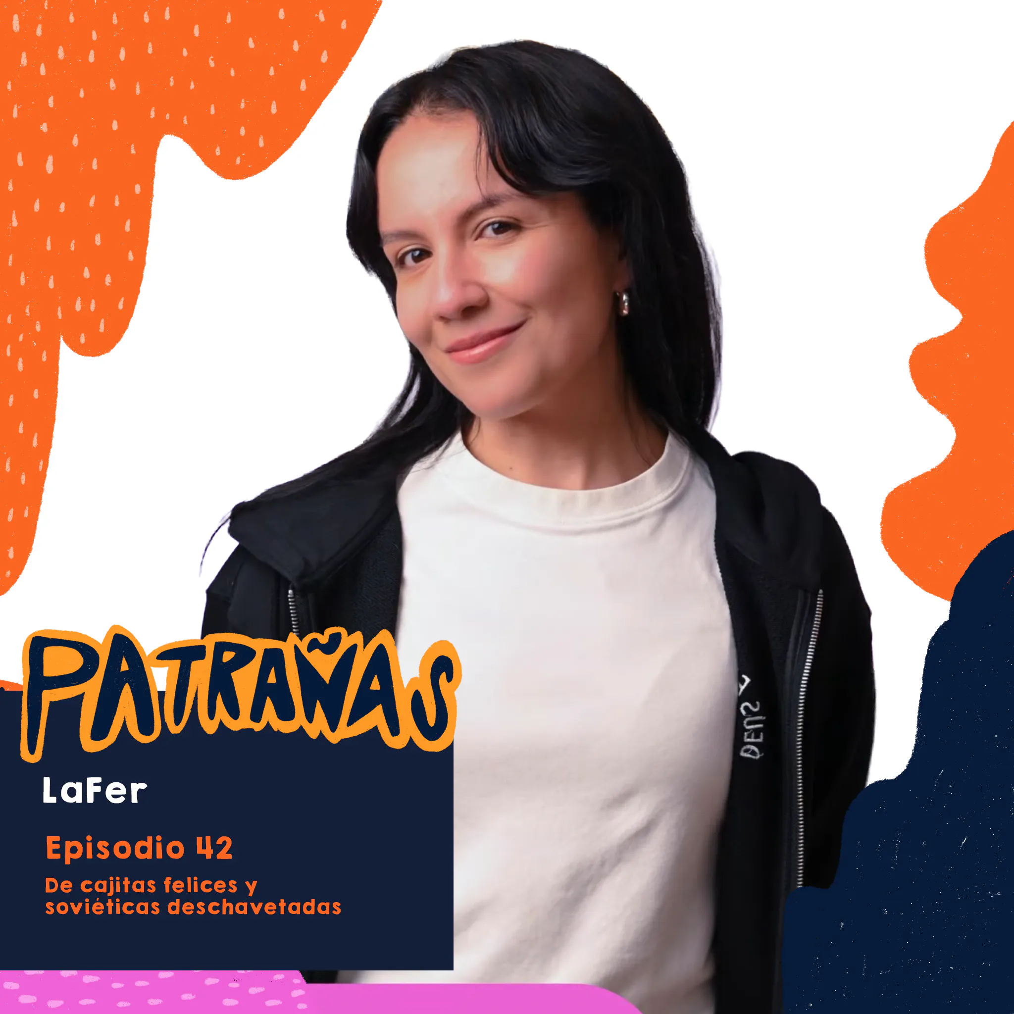 Ep. 42 De cajitas felices y soviéticas deschavetadas, Feat. LaFer episode artwork